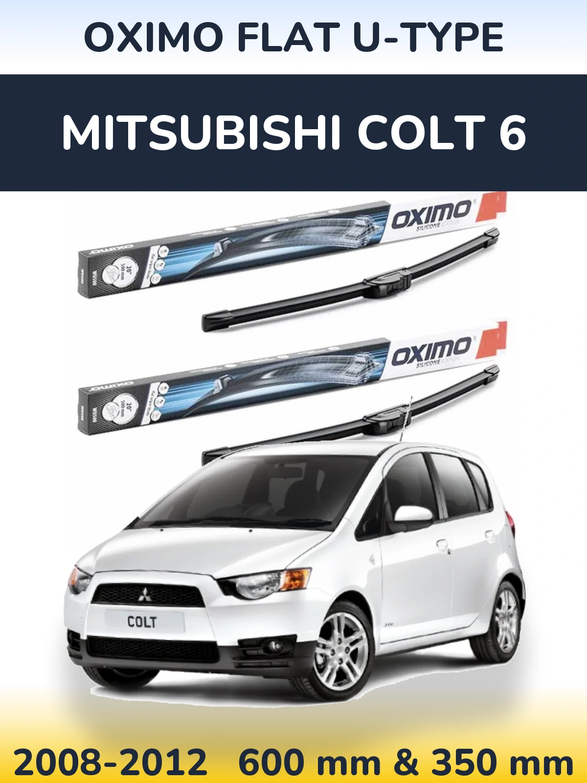 Front wiper blade set Oximo Flat U-type 600 & 350 mm for Mitsubishi Colt 6 2008-2012