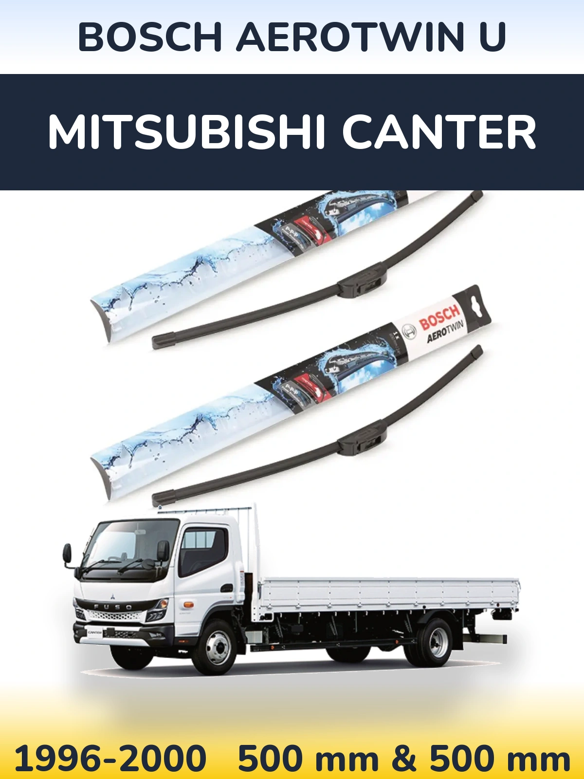 Komplet przednich wycieraczek BOSCH AeroTwin U 500 & 500 mm do Mitsubishi Canter 1996-2000