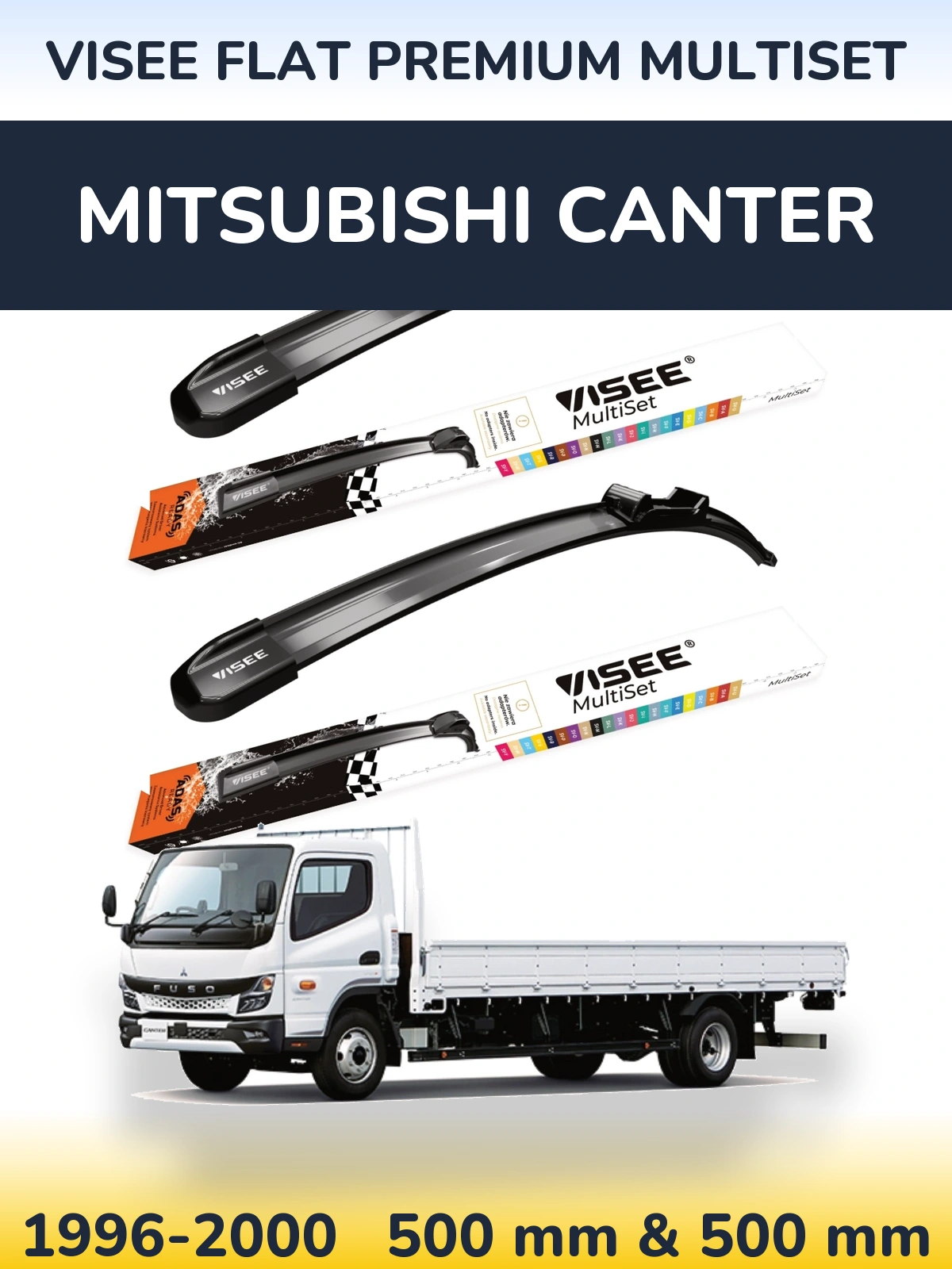 Komplet przednich wycieraczek VISEE FLAT PREMIUM MultiSet 500 & 500 mm do Mitsubishi Canter 1996-2000
