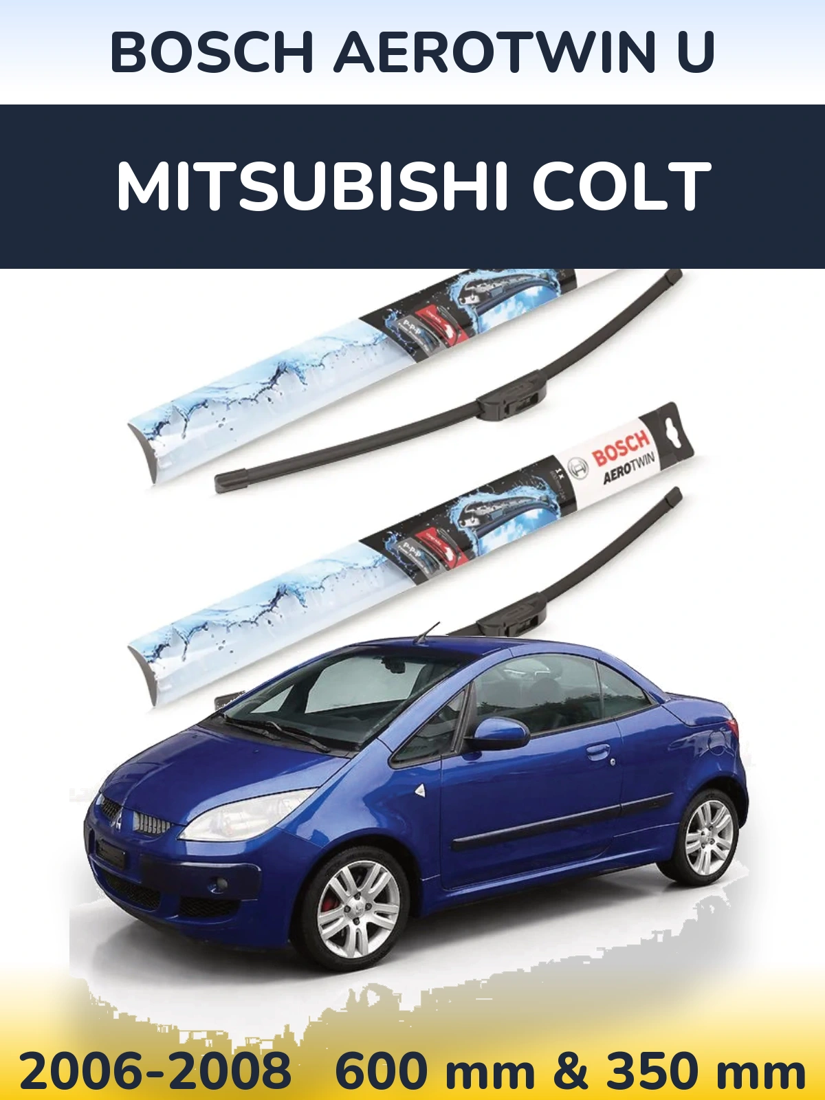 Komplet przednich wycieraczek BOSCH AeroTwin U 600 & 350 mm do Mitsubishi Colt 2006-2008