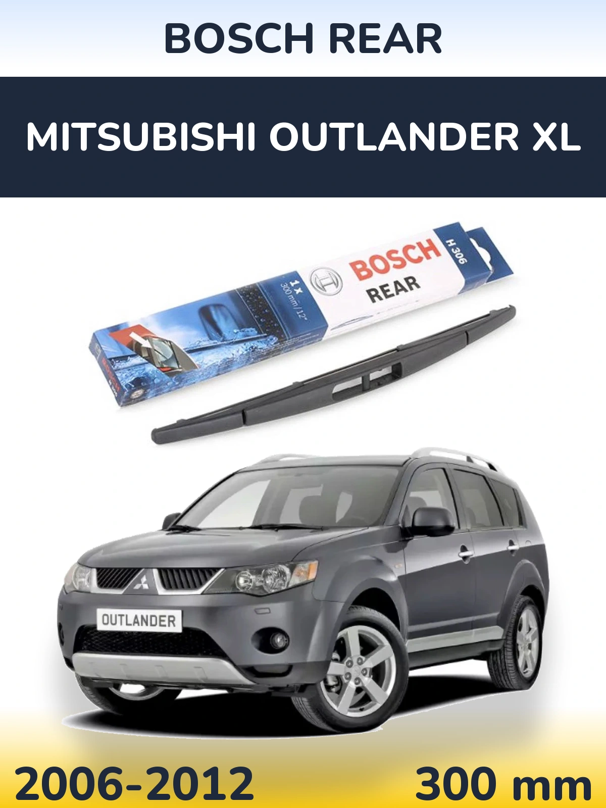 Tylna wycieraczka BOSCH Rear 300 mm do Mitsubishi Outlander XL 2006-2012