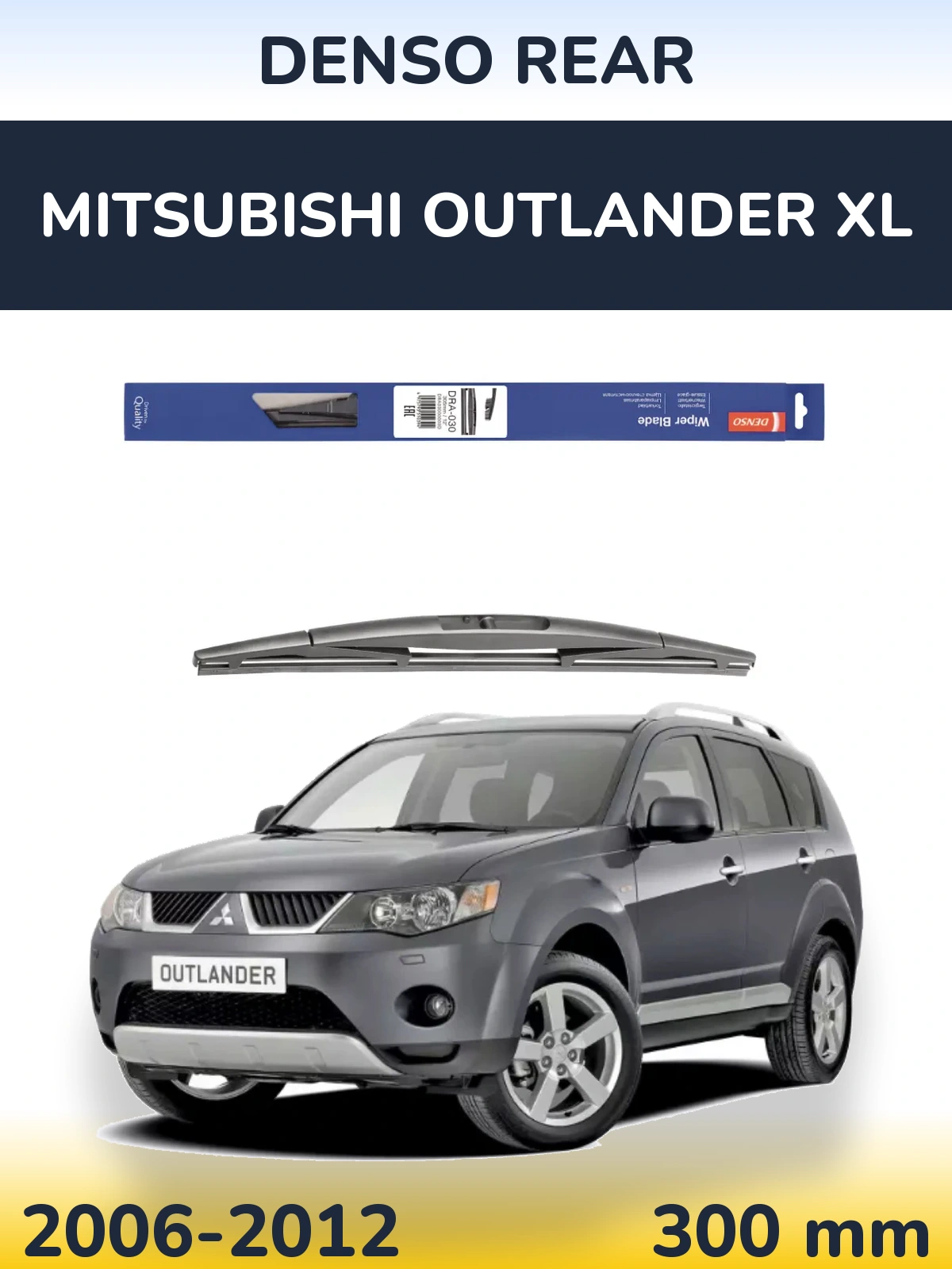 Tylna wycieraczka Denso Rear 300 mm do Mitsubishi Outlander XL 2006-2012