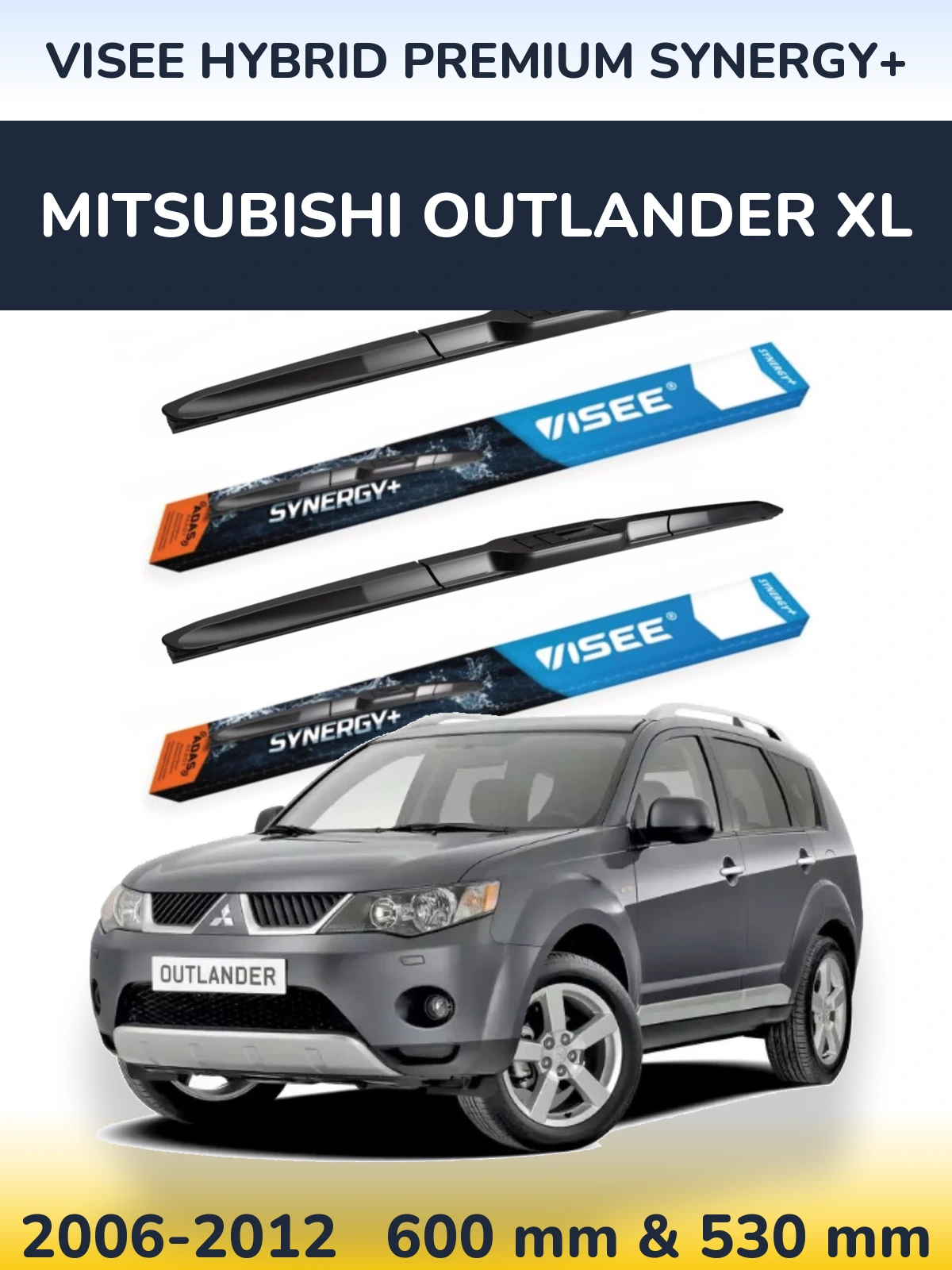 Komplet przednich wycieraczek VISEE HYBRID PREMIUM SYNERGY+ 600 & 530 mm do Mitsubishi Outlander XL 2006-2012