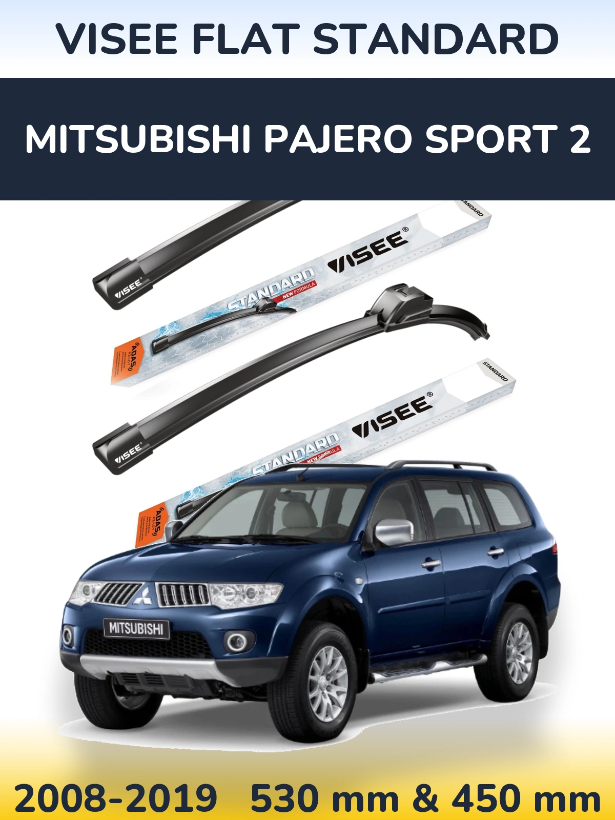 Komplet przednich wycieraczek VISEE FLAT STANDARD 530 & 450 mm do Mitsubishi Pajero Sport 2 2008-2019