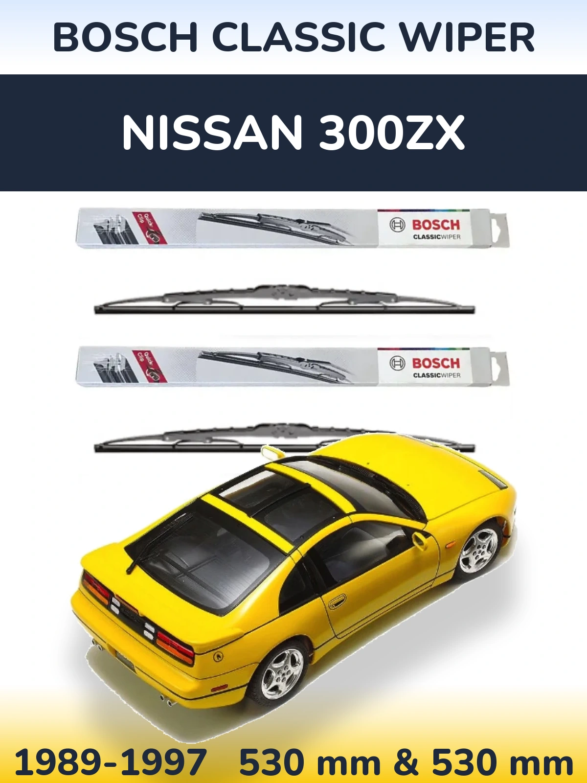 Komplet przednich wycieraczek BOSCH Classic Wiper 530 & 530 mm do Nissan 300ZX 1989-1997