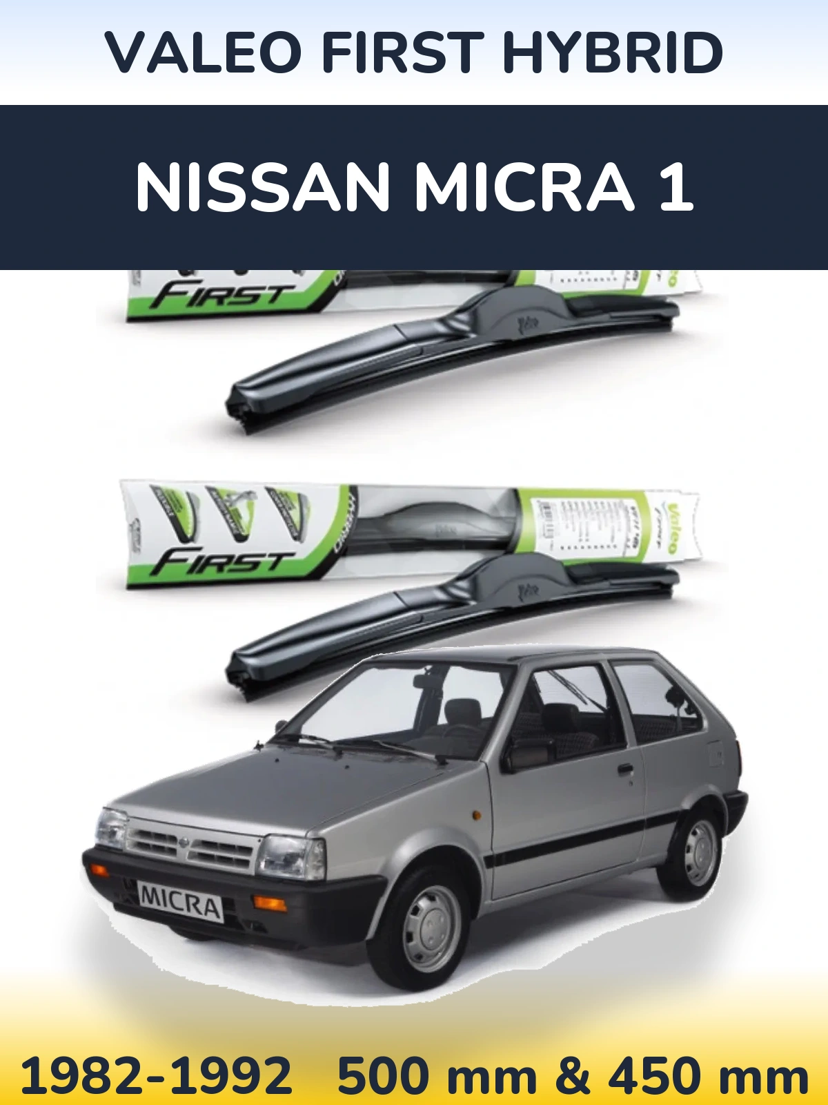 Front wiper blade set Valeo First Hybrid 500 & 450 mm for Nissan Micra 1 1982-1992