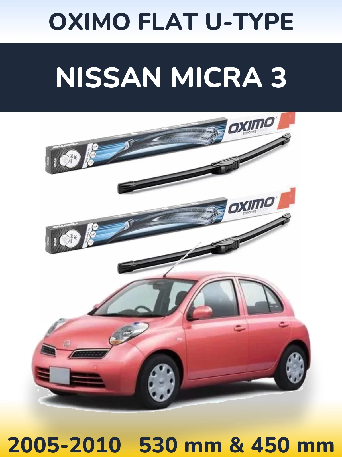 Комплект передних дворников Oximo Flat U-type 530 & 450 мм для Nissan Micra 3 2005-2010