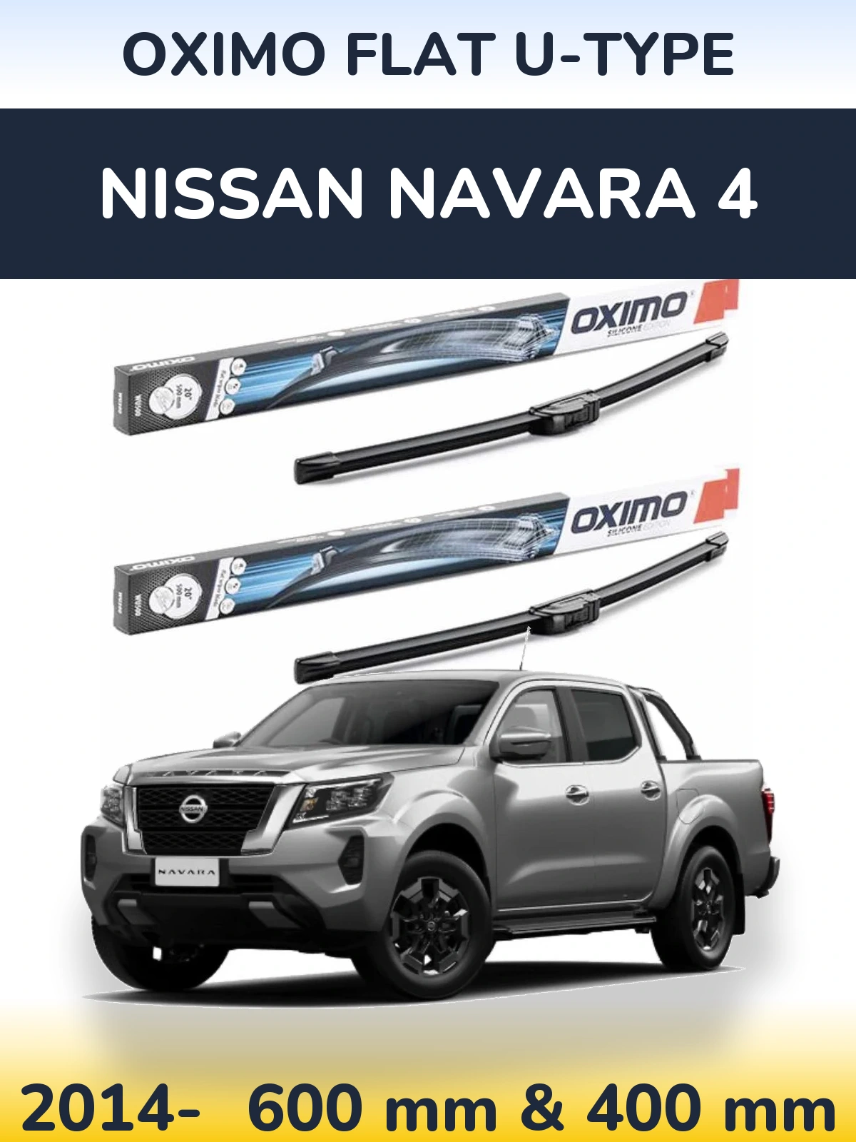 Front wiper blade set Oximo Flat U-type 600 & 400 mm for Nissan Navara 4 2014-2026