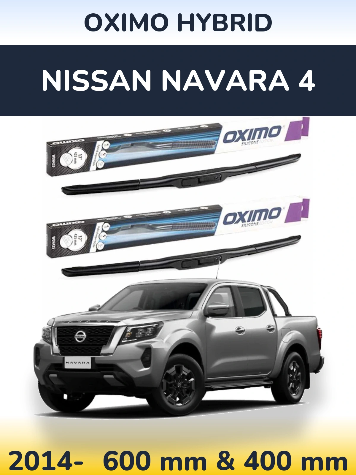 Komplet przednich wycieraczek Oximo Hybrid 600 & 400 mm do Nissan Navara 4 2014-2026
