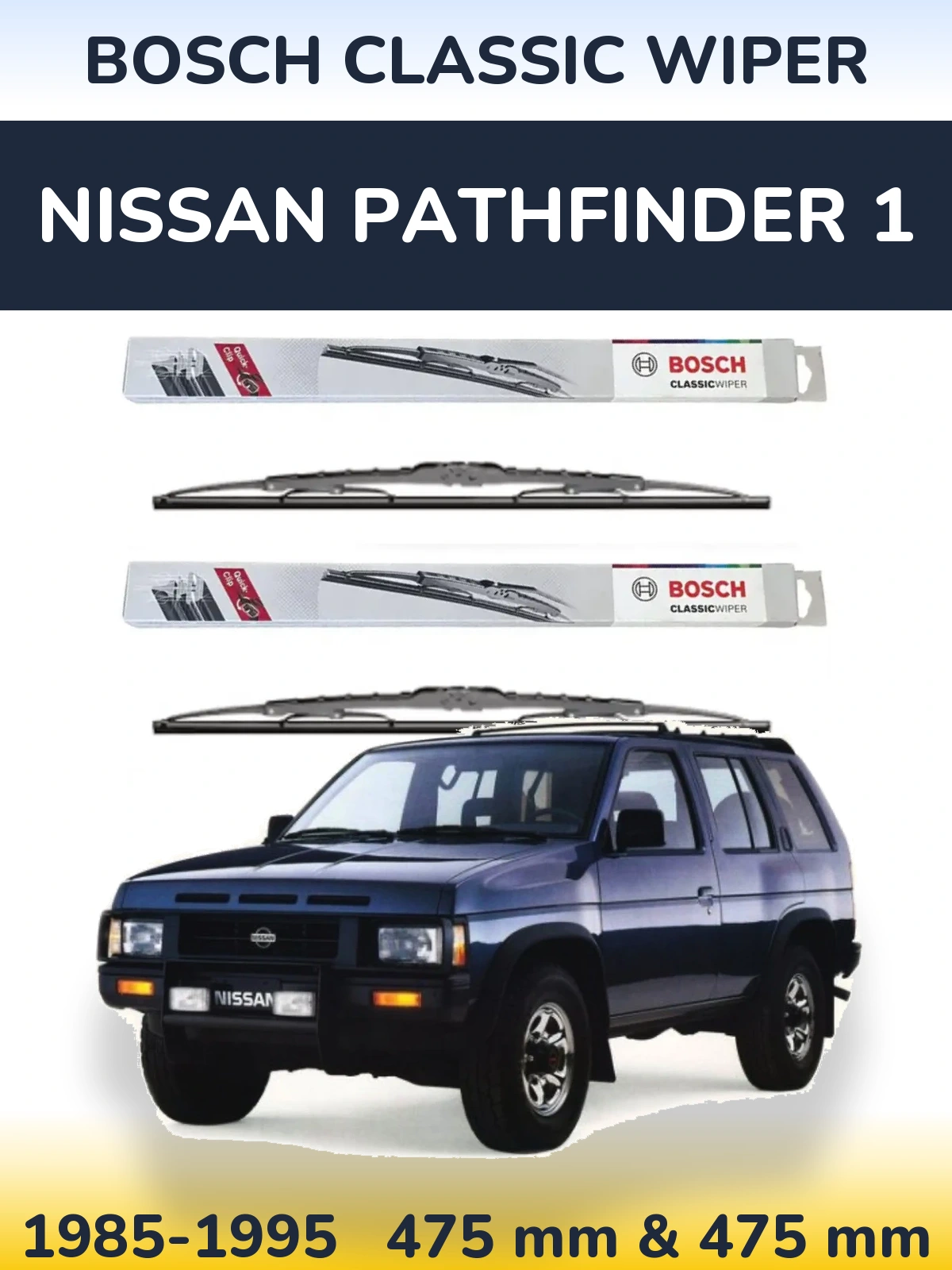 Komplet przednich wycieraczek BOSCH Classic Wiper 475 & 475 mm do Nissan Pathfinder 1 1985-1995