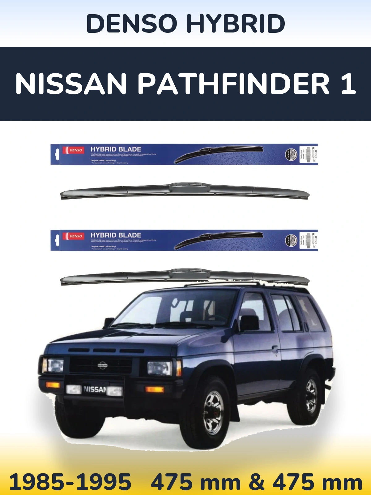 Komplet przednich wycieraczek Denso Hybrid 475 & 475 mm do Nissan Pathfinder 1 1985-1995