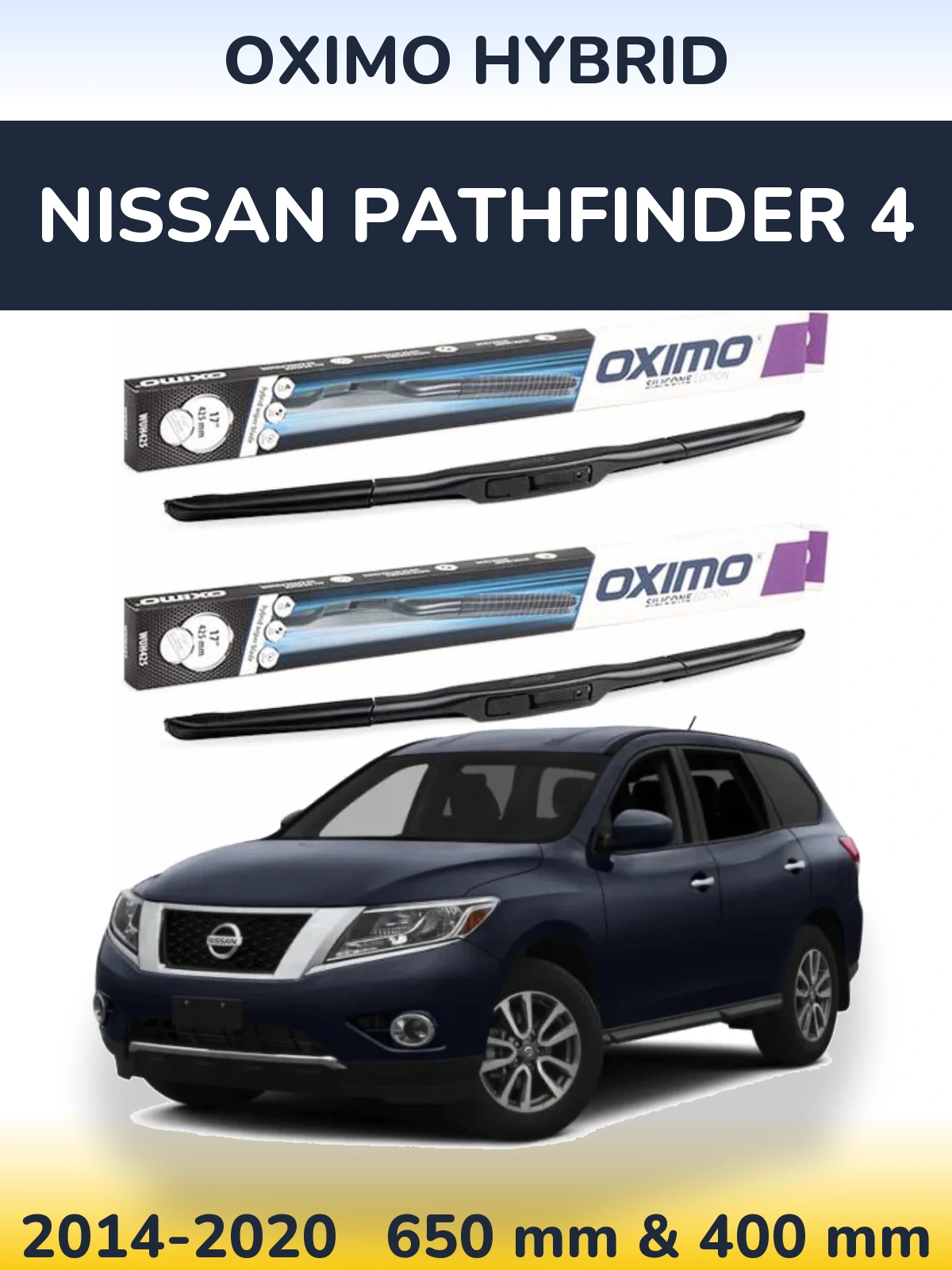 Комплект передніх щіток Oximo Hybrid 650 & 400 мм для Nissan Pathfinder 4 2014-2020