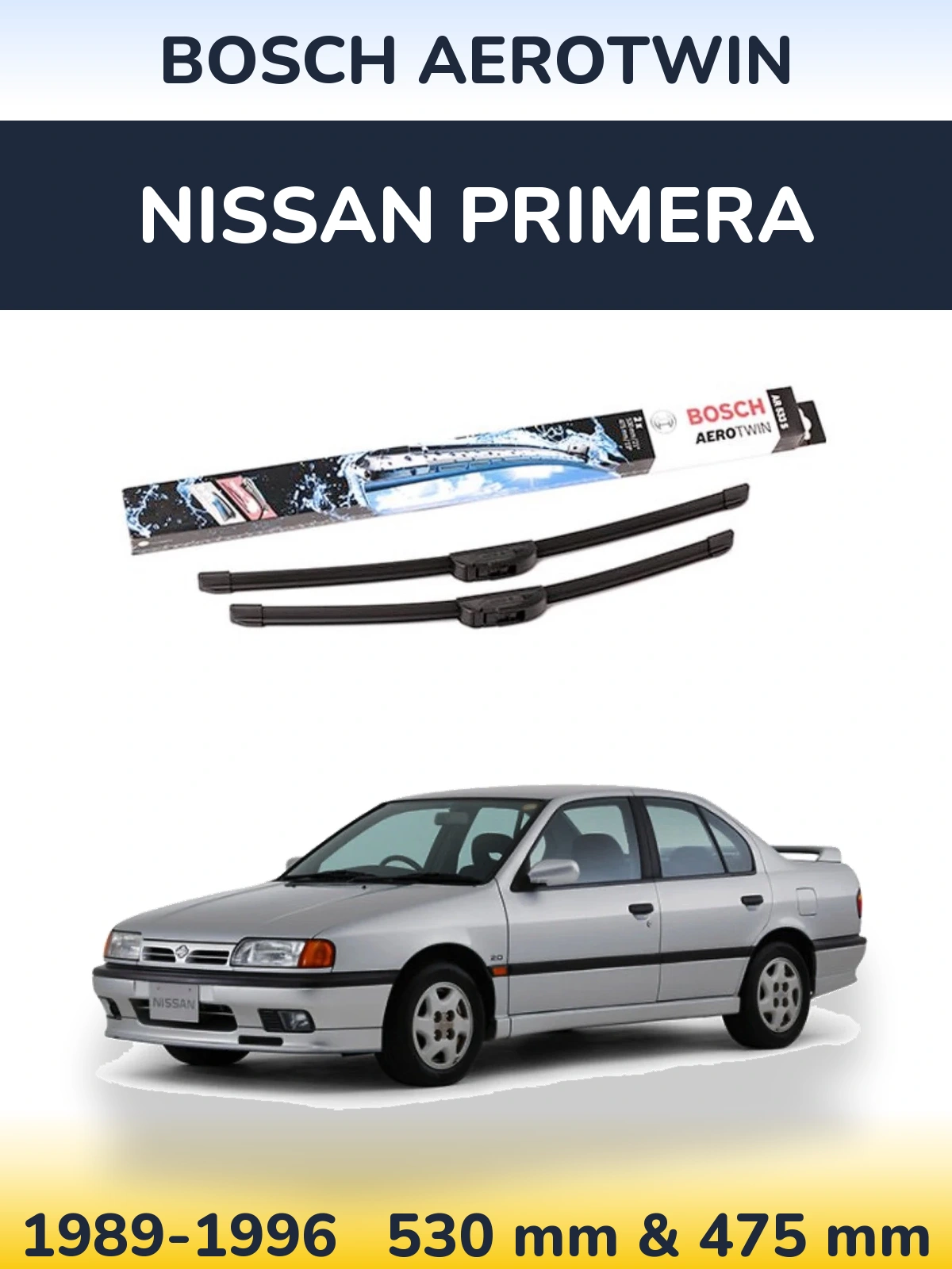 Front wiper blade set BOSCH AeroTwin 530 & 475 mm for Nissan Primera 1989-1996