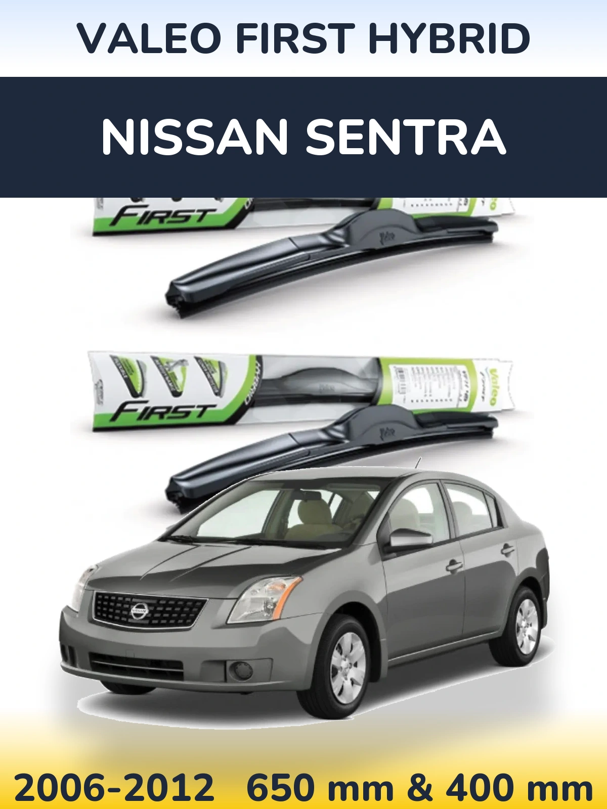 Komplet przednich wycieraczek Valeo First Hybrid 650 & 400 mm do Nissan Sentra 2006-2012