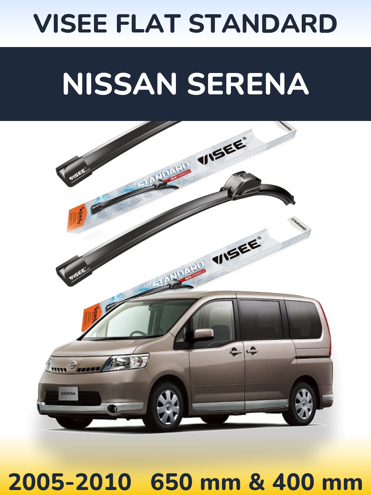 Komplet przednich wycieraczek VISEE FLAT STANDARD 650 & 400 mm do Nissan Serena 2005-2010