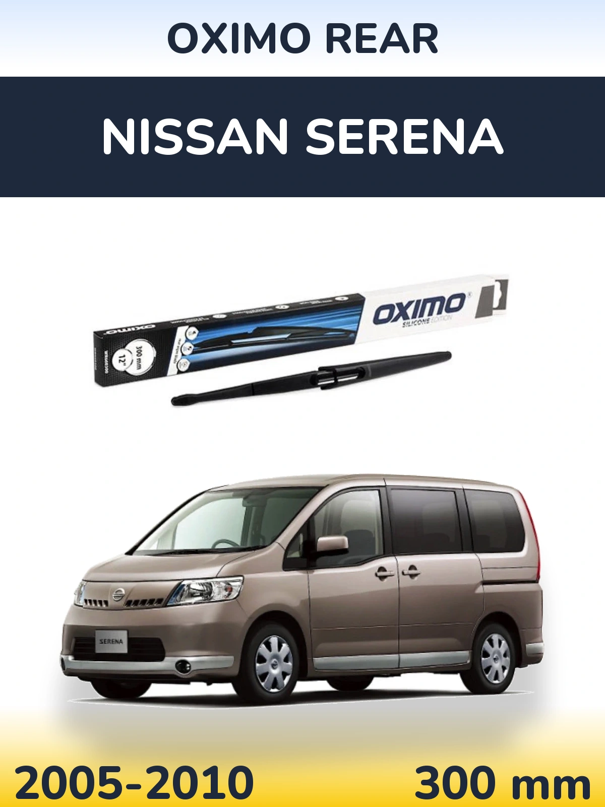 Tylna wycieraczka Oximo Rear 300 mm do Nissan Serena 2005-2010