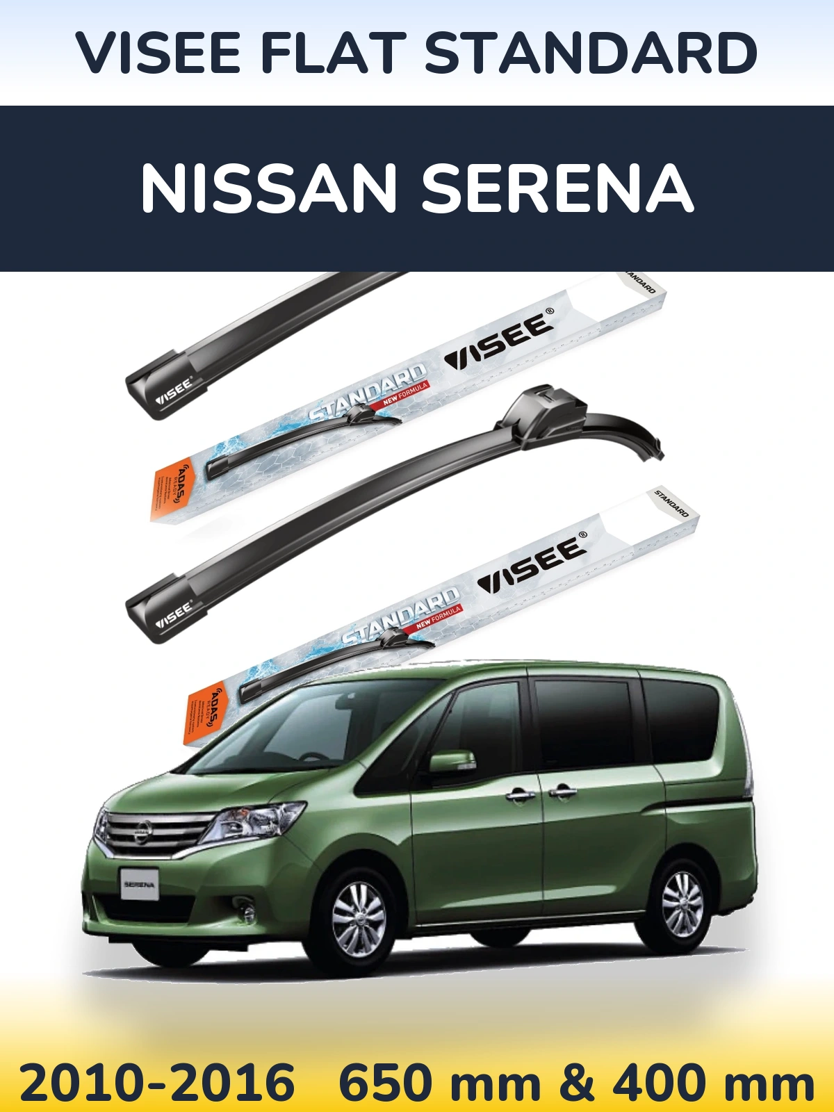 Komplet przednich wycieraczek VISEE FLAT STANDARD 650 & 400 mm do Nissan Serena 2010-2016