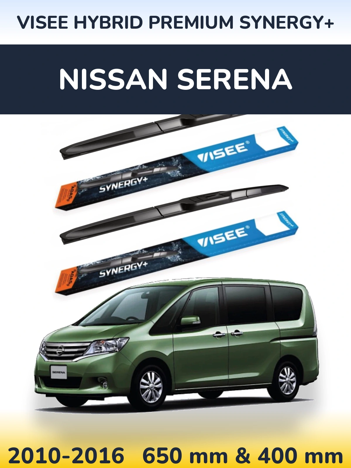 Komplet przednich wycieraczek VISEE HYBRID PREMIUM SYNERGY+ 650 & 400 mm do Nissan Serena 2010-2016