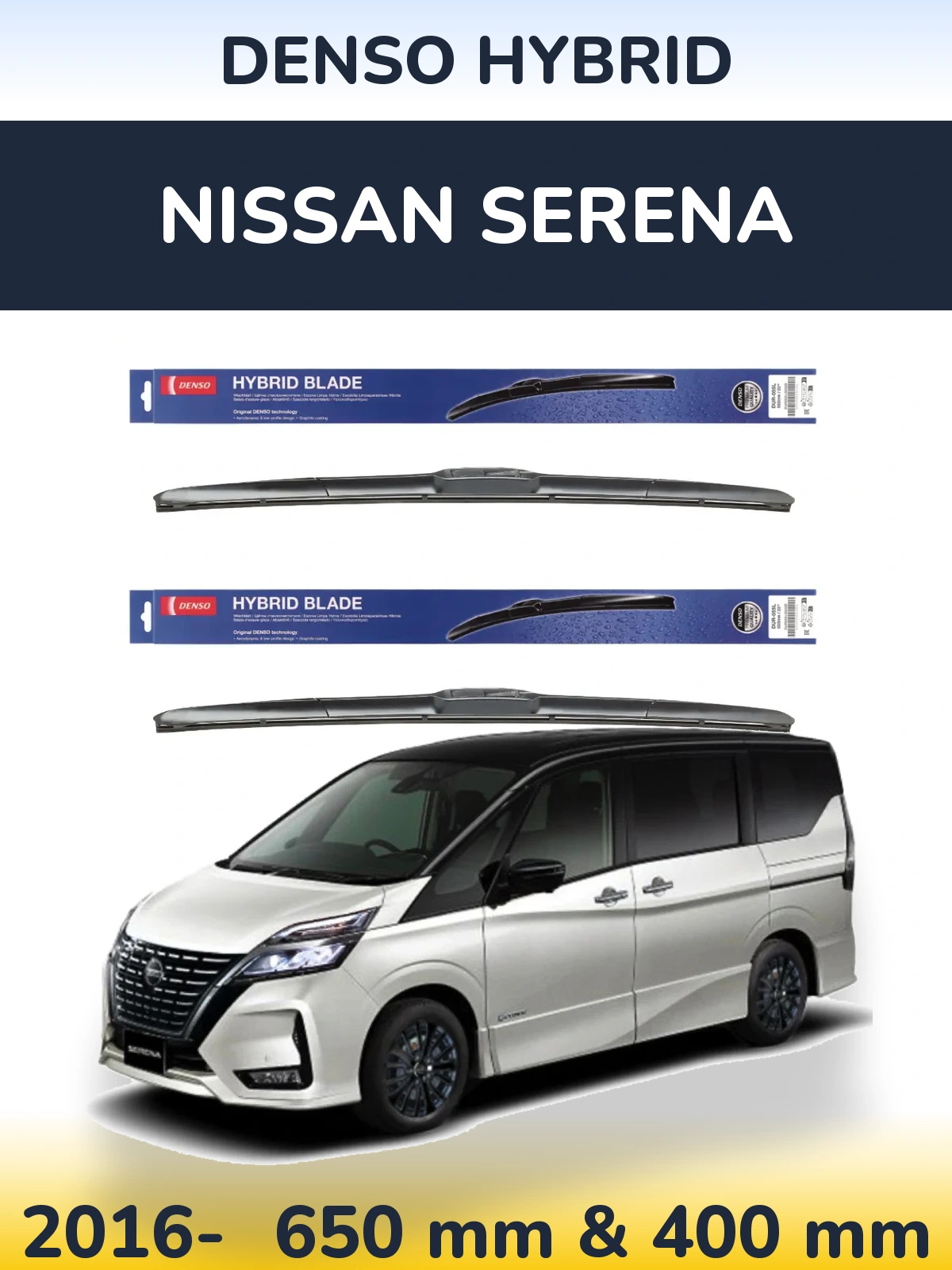 Комплект передних дворников Denso Hybrid 650 & 400 мм для Nissan Serena 2016-2026