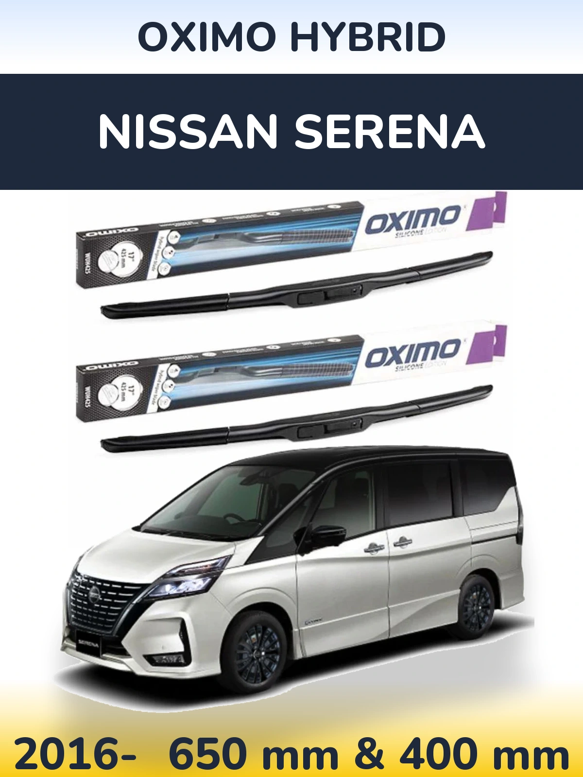 Komplet przednich wycieraczek Oximo Hybrid 650 & 400 mm do Nissan Serena 2016-2026