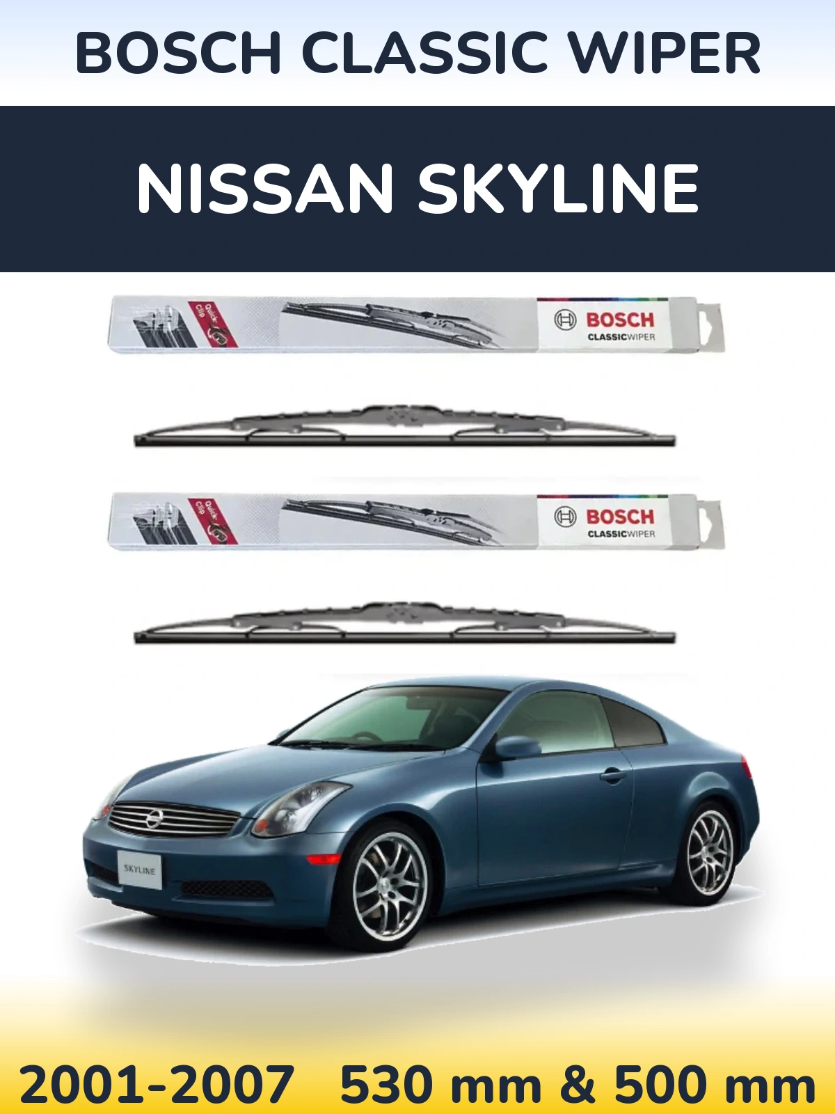 Komplet przednich wycieraczek BOSCH Classic Wiper 530 & 500 mm do Nissan Skyline 2001-2007