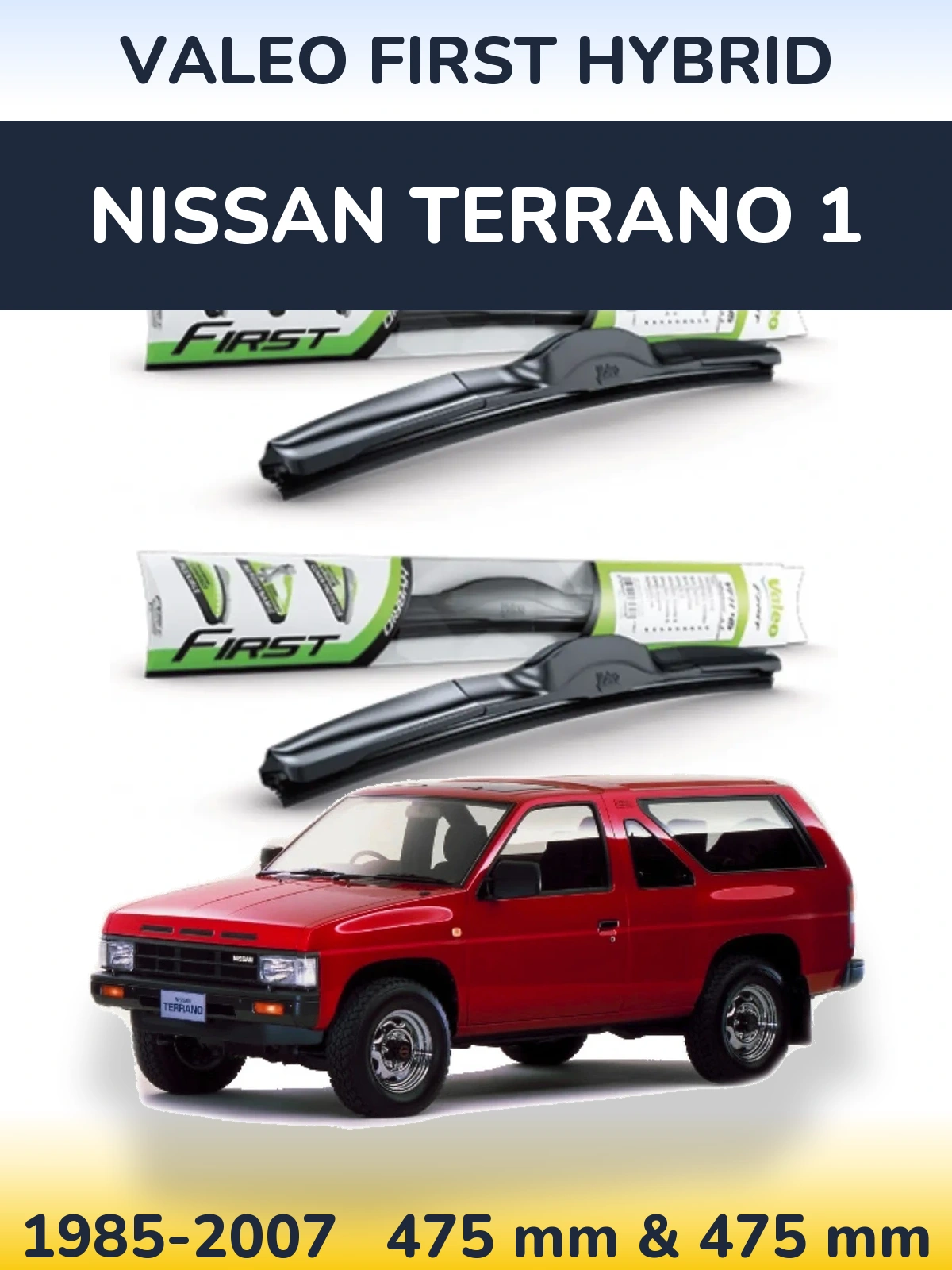 Front wiper blade set Valeo First Hybrid 475 & 475 mm for Nissan Terrano 1 1985-2007
