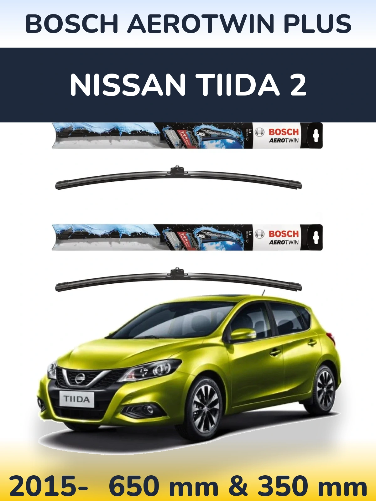 Komplet przednich wycieraczek BOSCH AeroTwin Plus 650 & 350 mm do Nissan Tiida 2 2015-2026