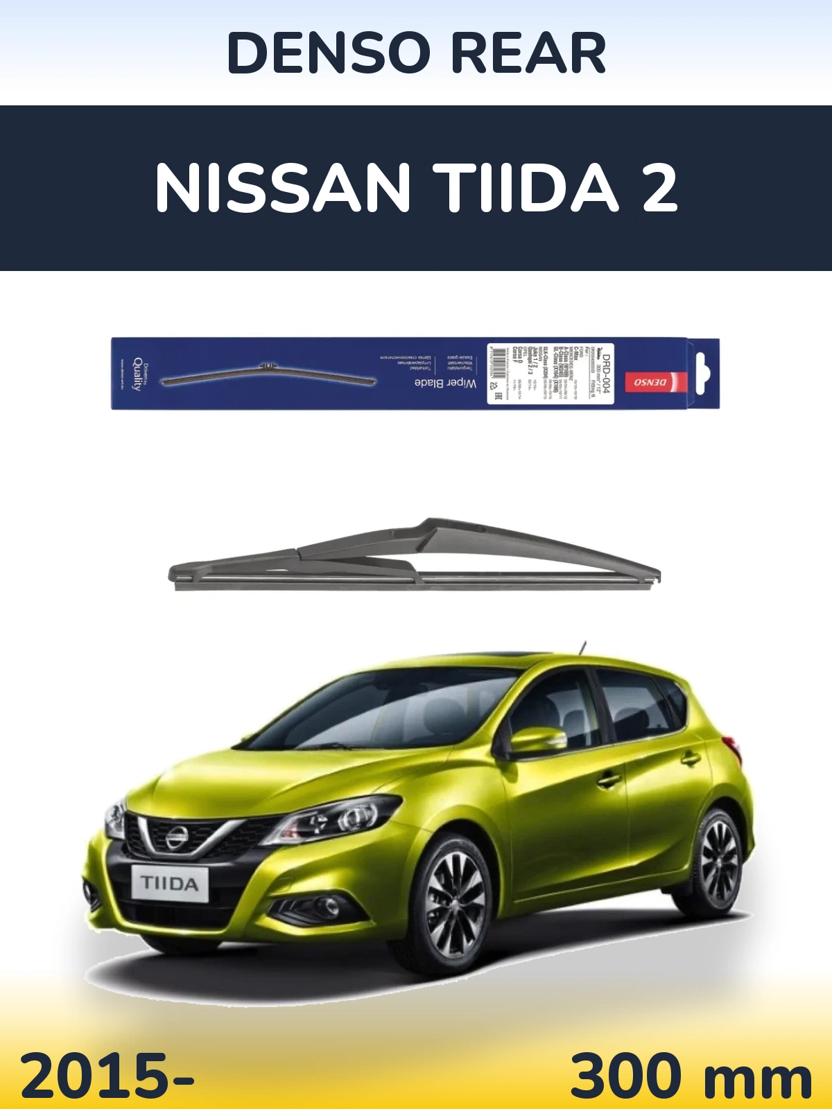 Tylna wycieraczka Denso Rear 300 mm do Nissan Tiida 2 2015-2026