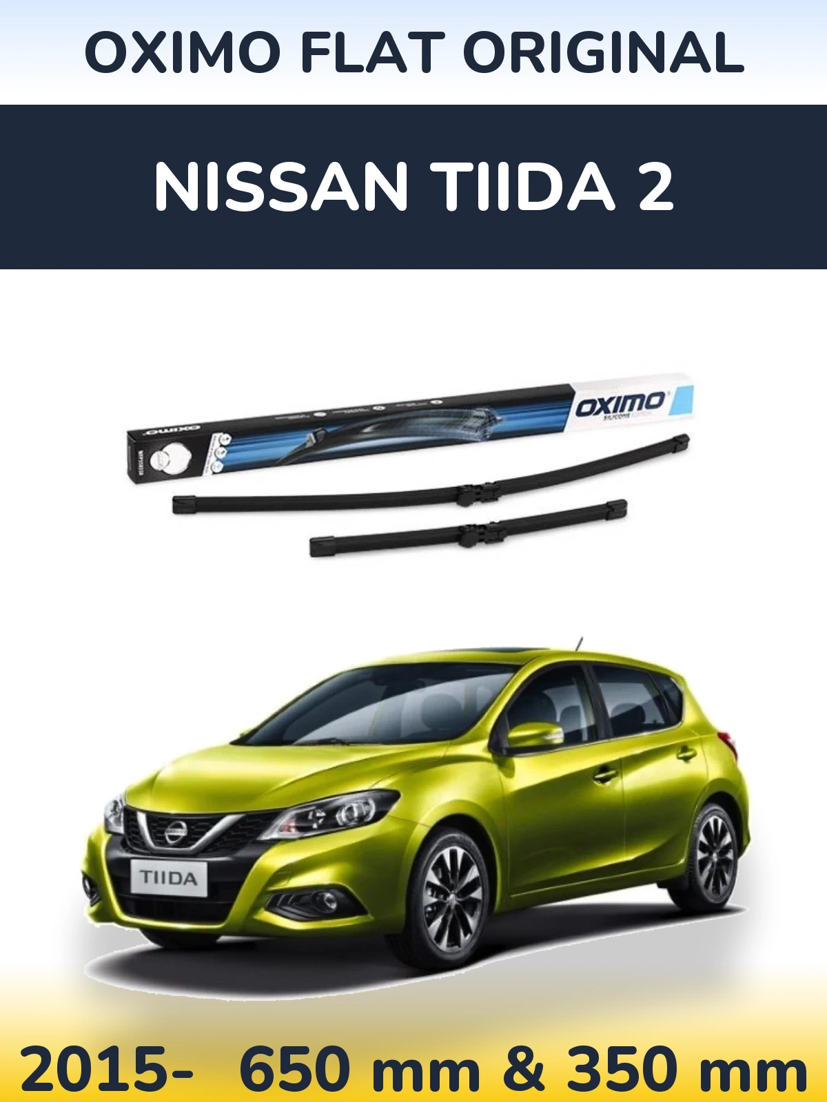 Komplet przednich wycieraczek Oximo Flat Original 650 & 350 mm do Nissan Tiida 2 2015-2026