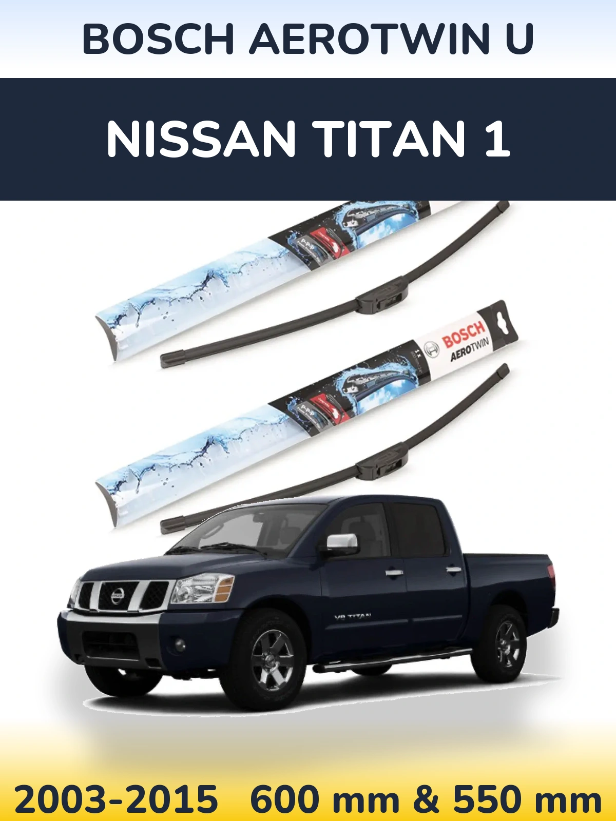 Komplet przednich wycieraczek BOSCH AeroTwin U 600 & 550 mm do Nissan Titan 1 2003-2015