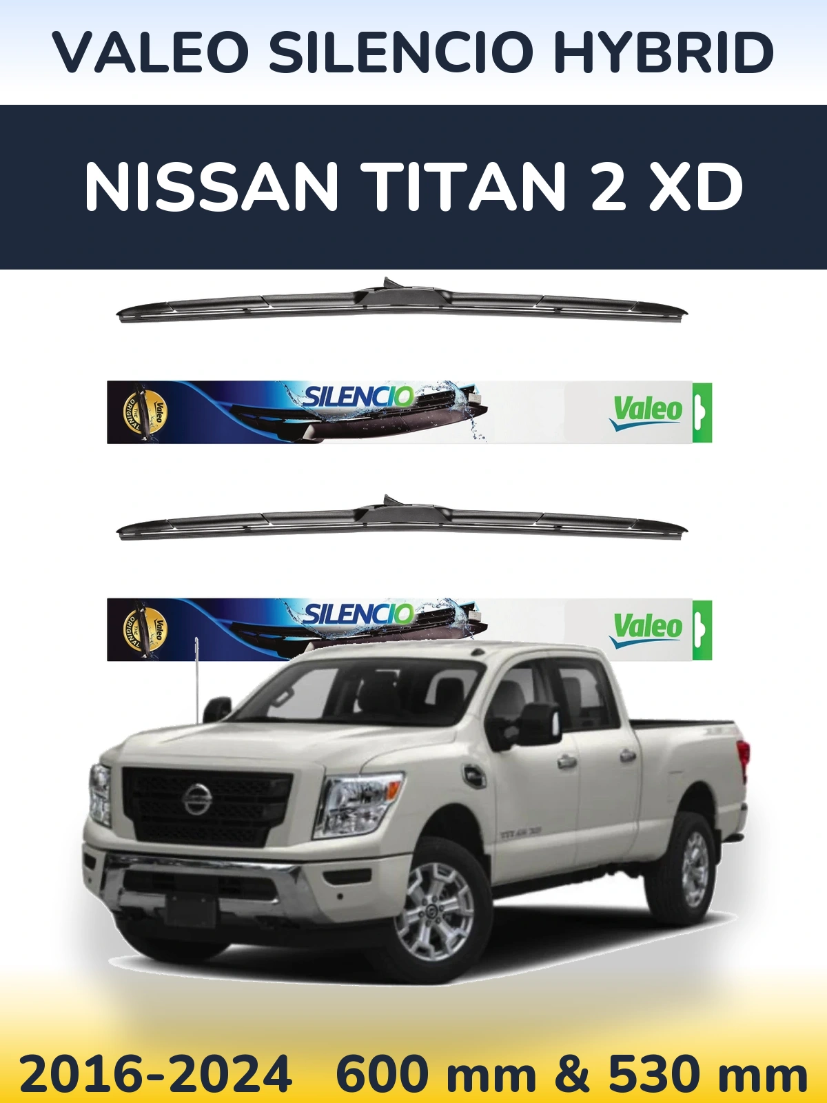 Комплект передніх щіток Valeo Silencio Hybrid 600 & 530 мм для Nissan Titan 2 XD 2016-2024