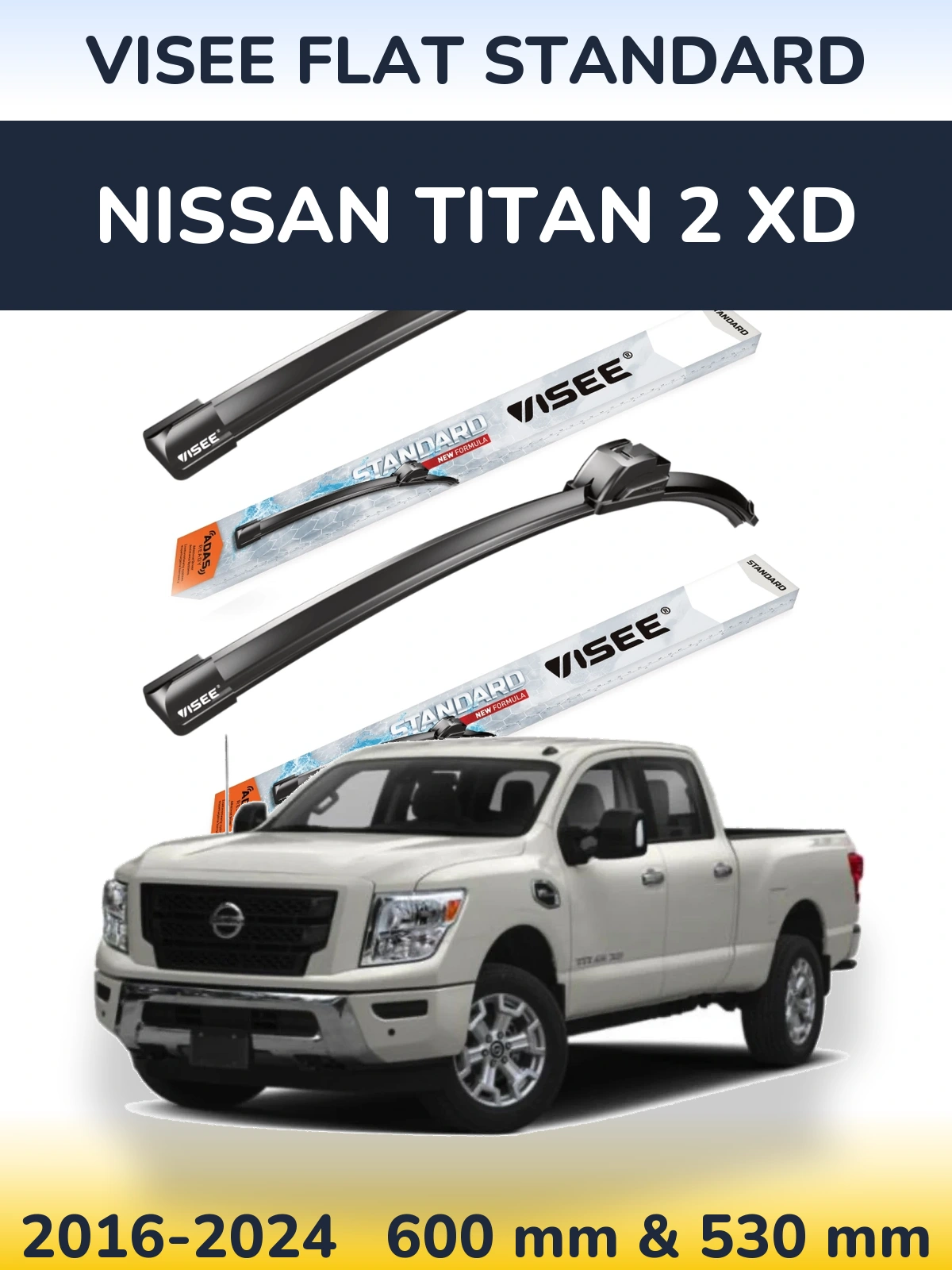 Komplet przednich wycieraczek VISEE FLAT STANDARD 600 & 530 mm do Nissan Titan 2 XD 2016-2024