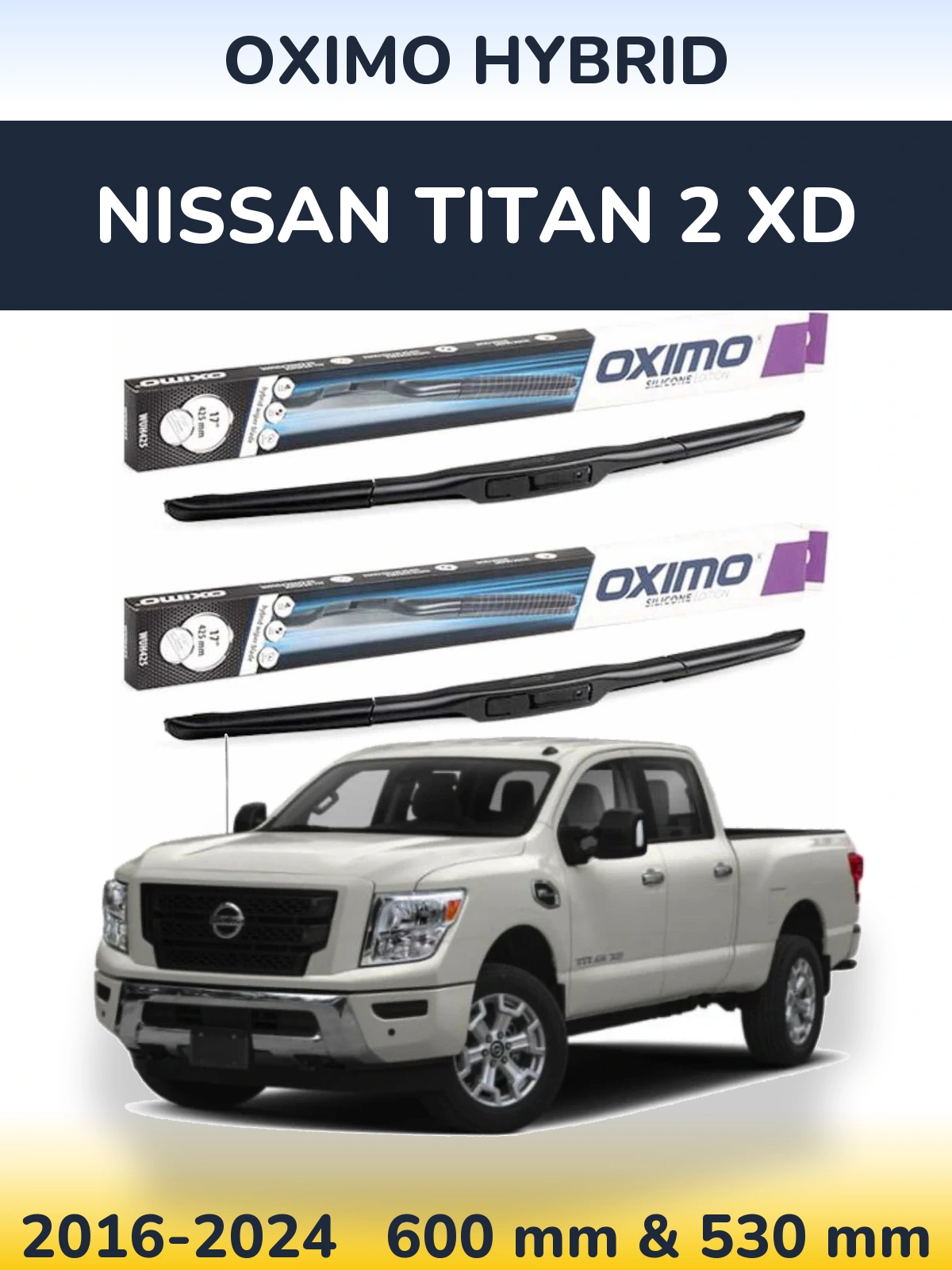 Komplet przednich wycieraczek Oximo Hybrid 600 & 530 mm do Nissan Titan 2 XD 2016-2024