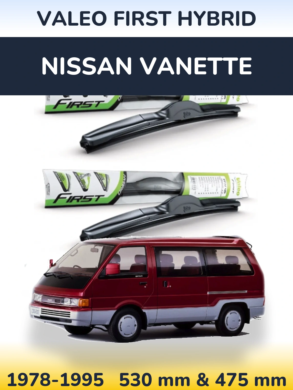 Комплект передних дворников Valeo First Hybrid 530 & 475 мм для Nissan Vanette 1978-1995