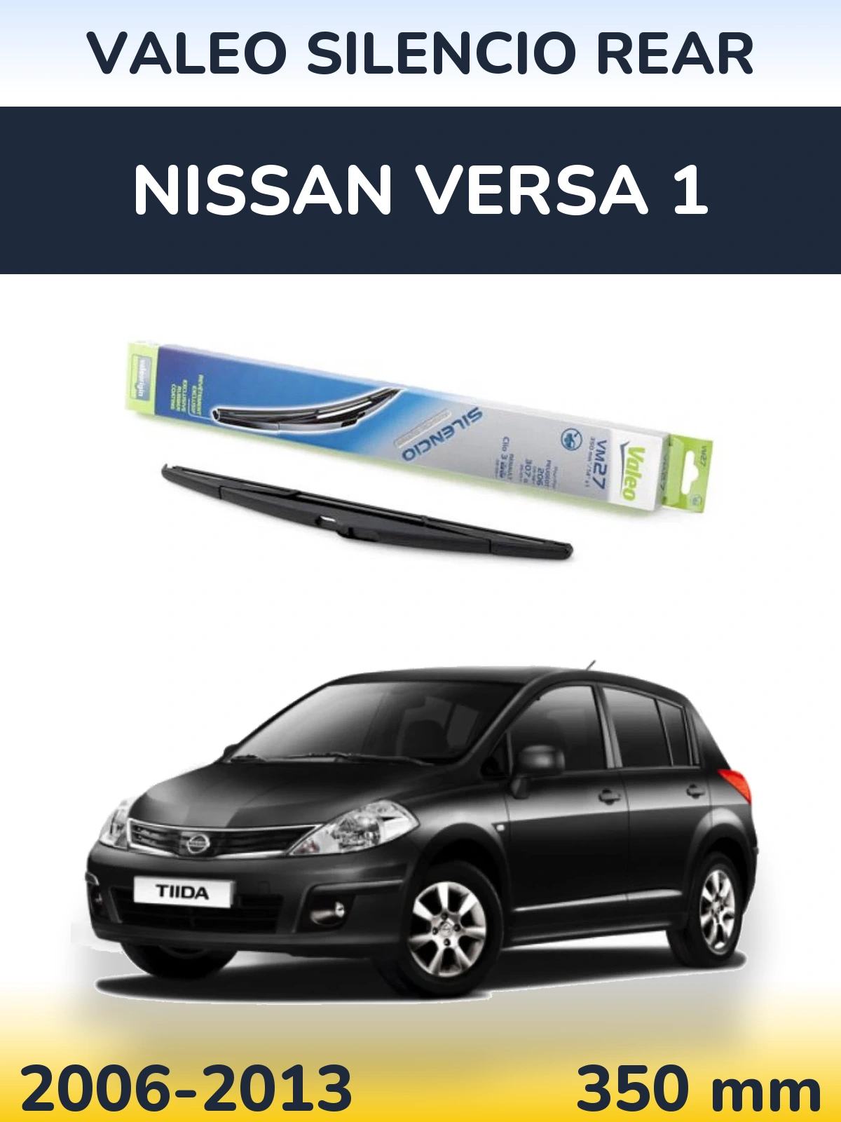 Задня щітка Valeo Silencio Rear 350 мм для Nissan Versa 1 2006-2013