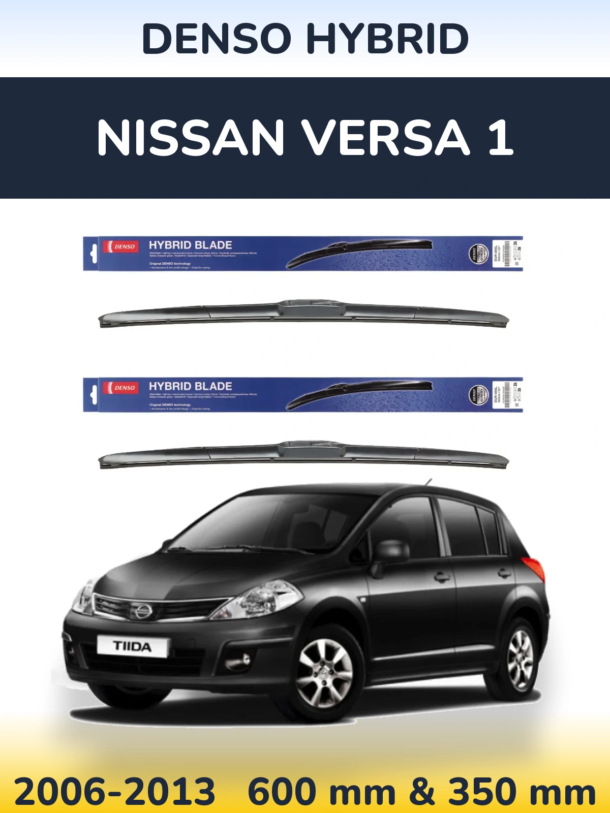 Komplet przednich wycieraczek Denso Hybrid 600 & 350 mm do Nissan Versa 1 2006-2013