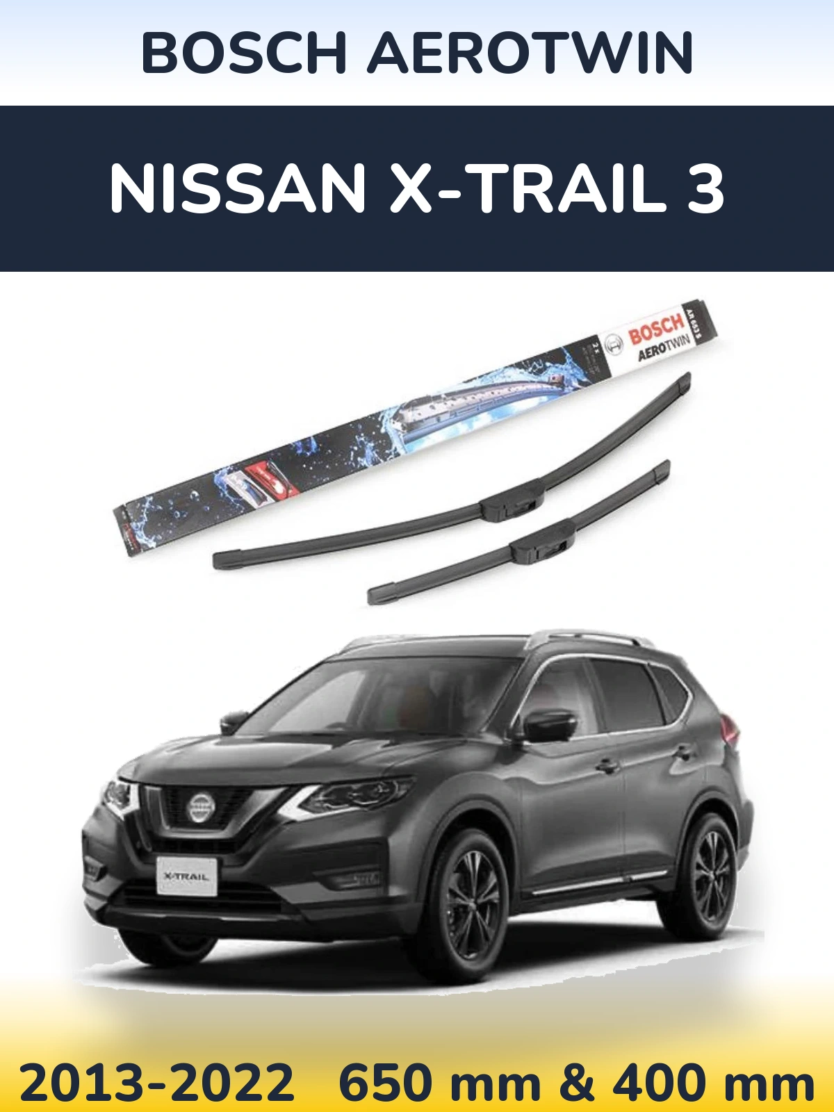 Komplet przednich wycieraczek BOSCH AeroTwin 650 & 400 mm do Nissan X-Trail 3 2013-2022