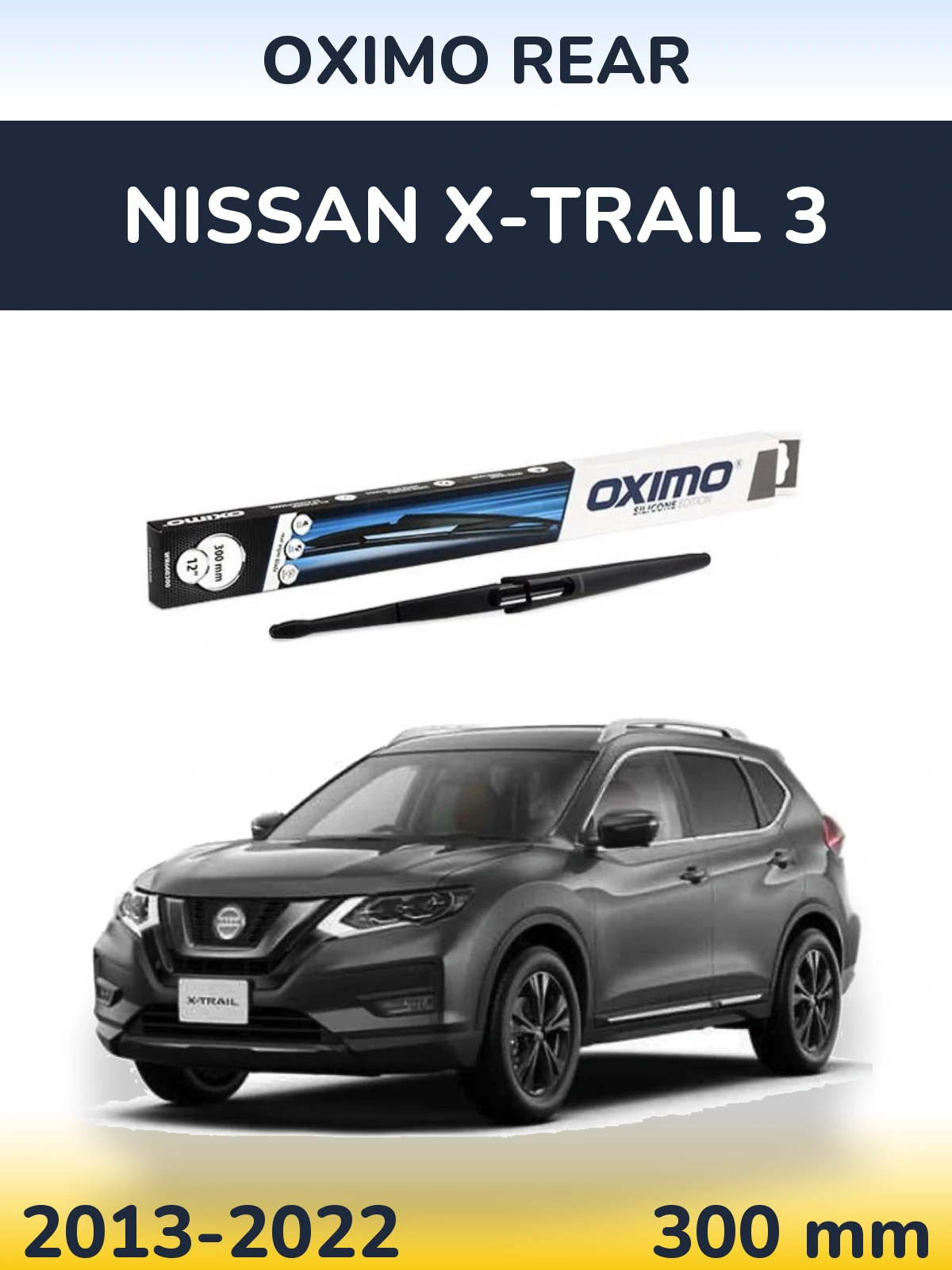 Tylna wycieraczka Oximo Rear 300 mm do Nissan X-Trail 3 2013-2022