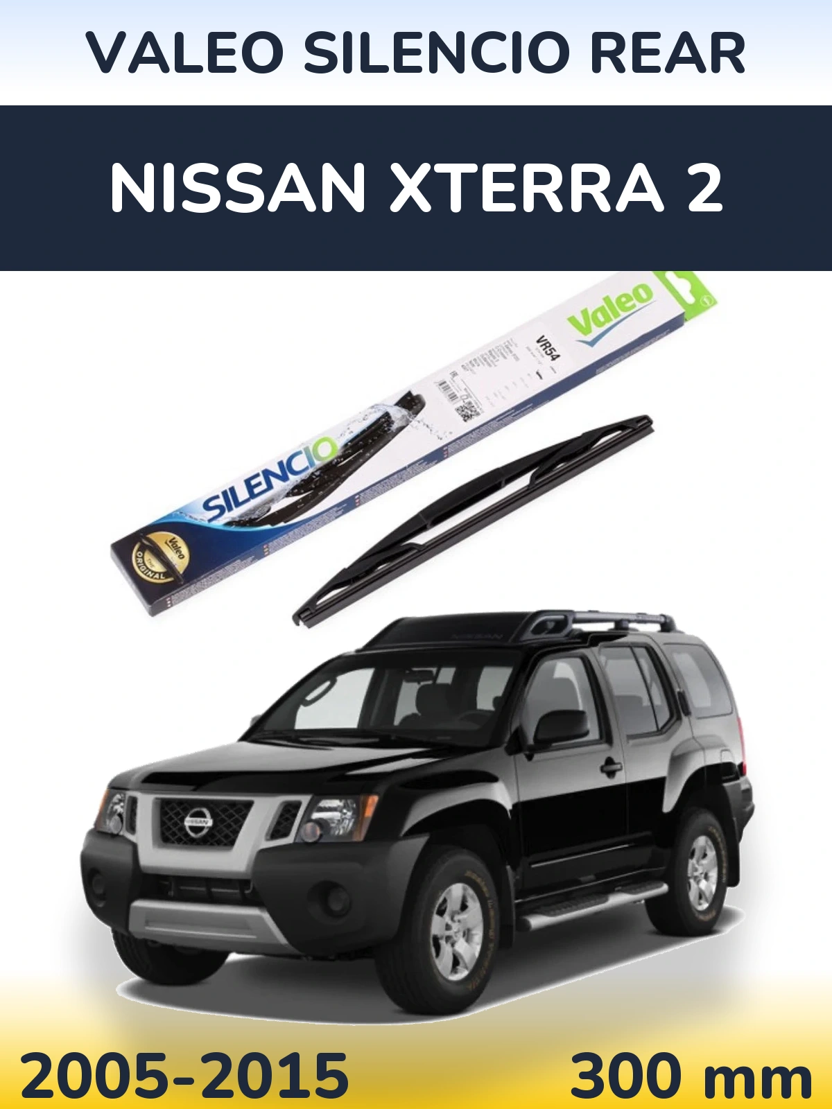 Tylna wycieraczka Valeo Silencio Rear 300 mm do Nissan Xterra 2 2005-2015