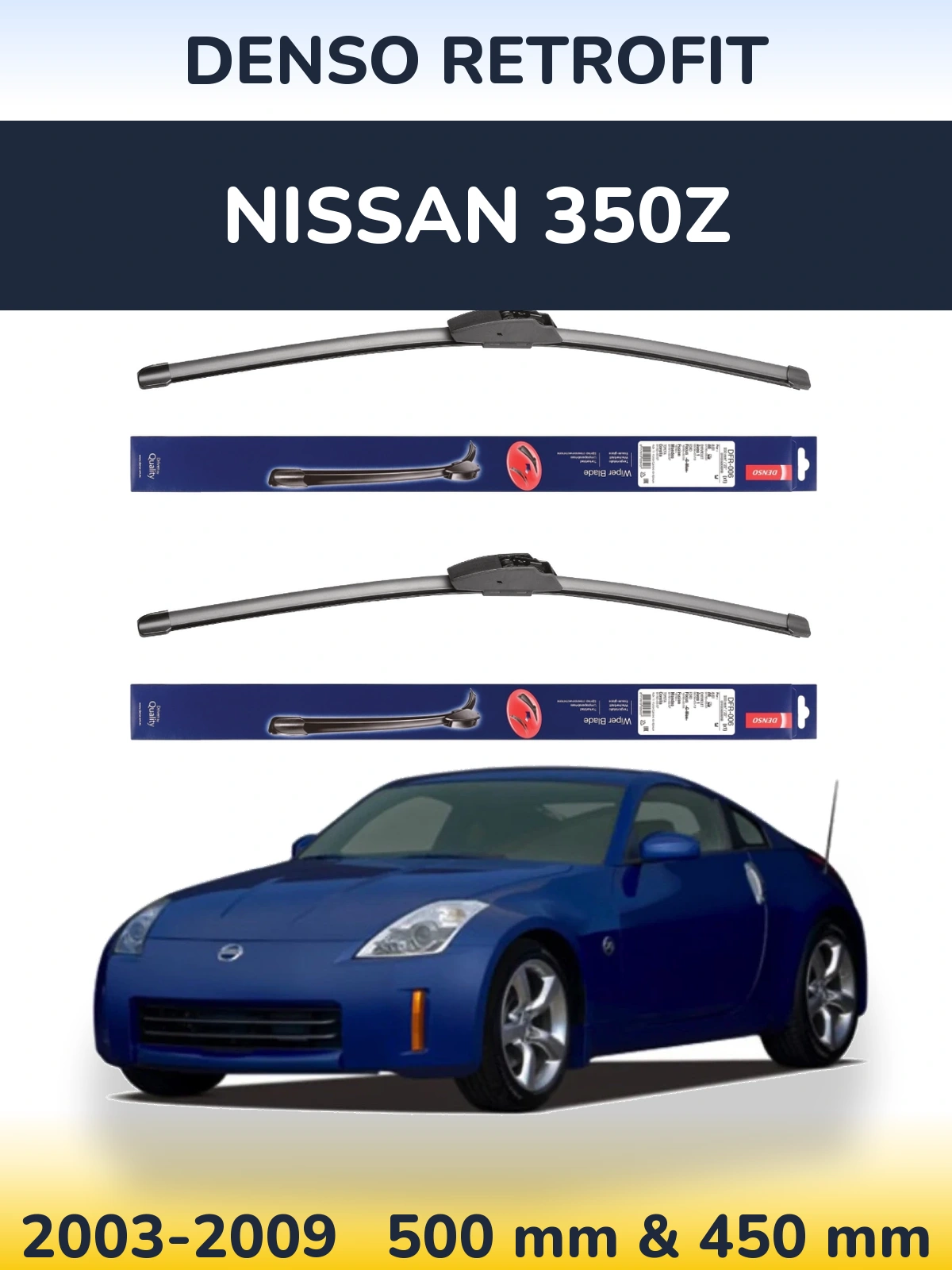 Комплект передних дворников Denso Retrofit 500 & 450 мм для Nissan 350Z 2003-2009