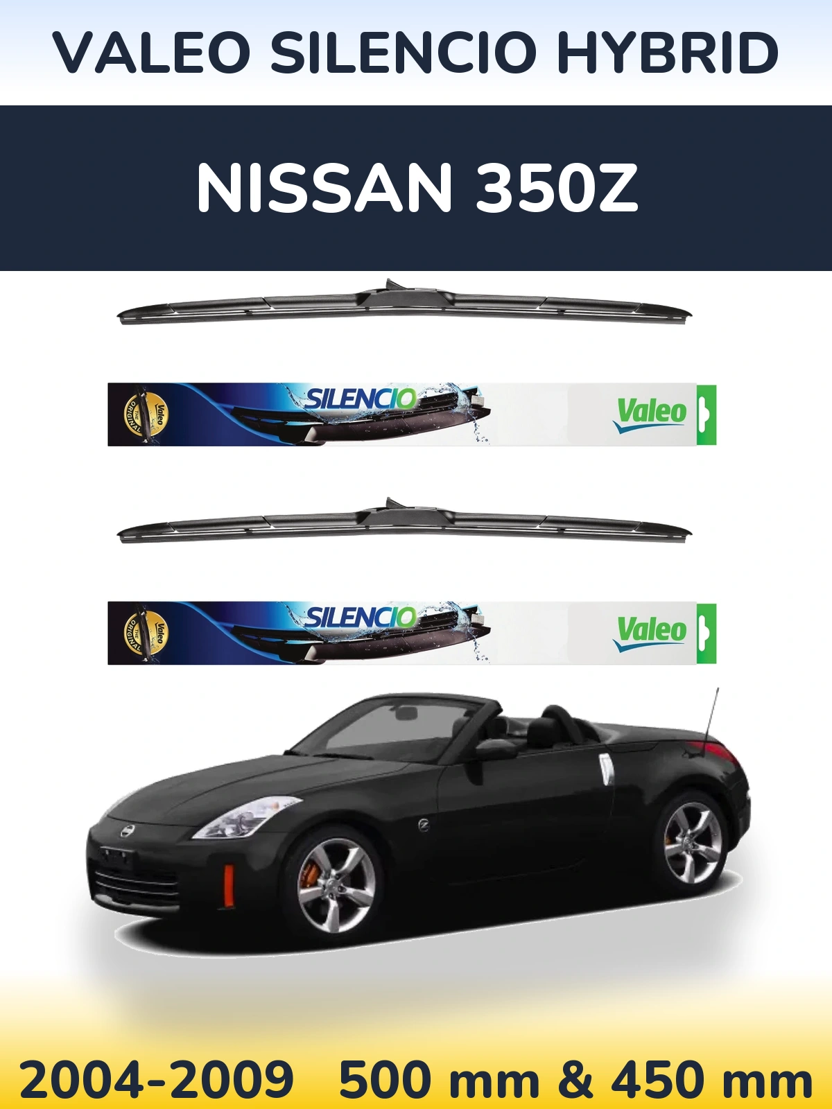 Komplet przednich wycieraczek Valeo Silencio Hybrid 500 & 450 mm do Nissan 350Z 2004-2009