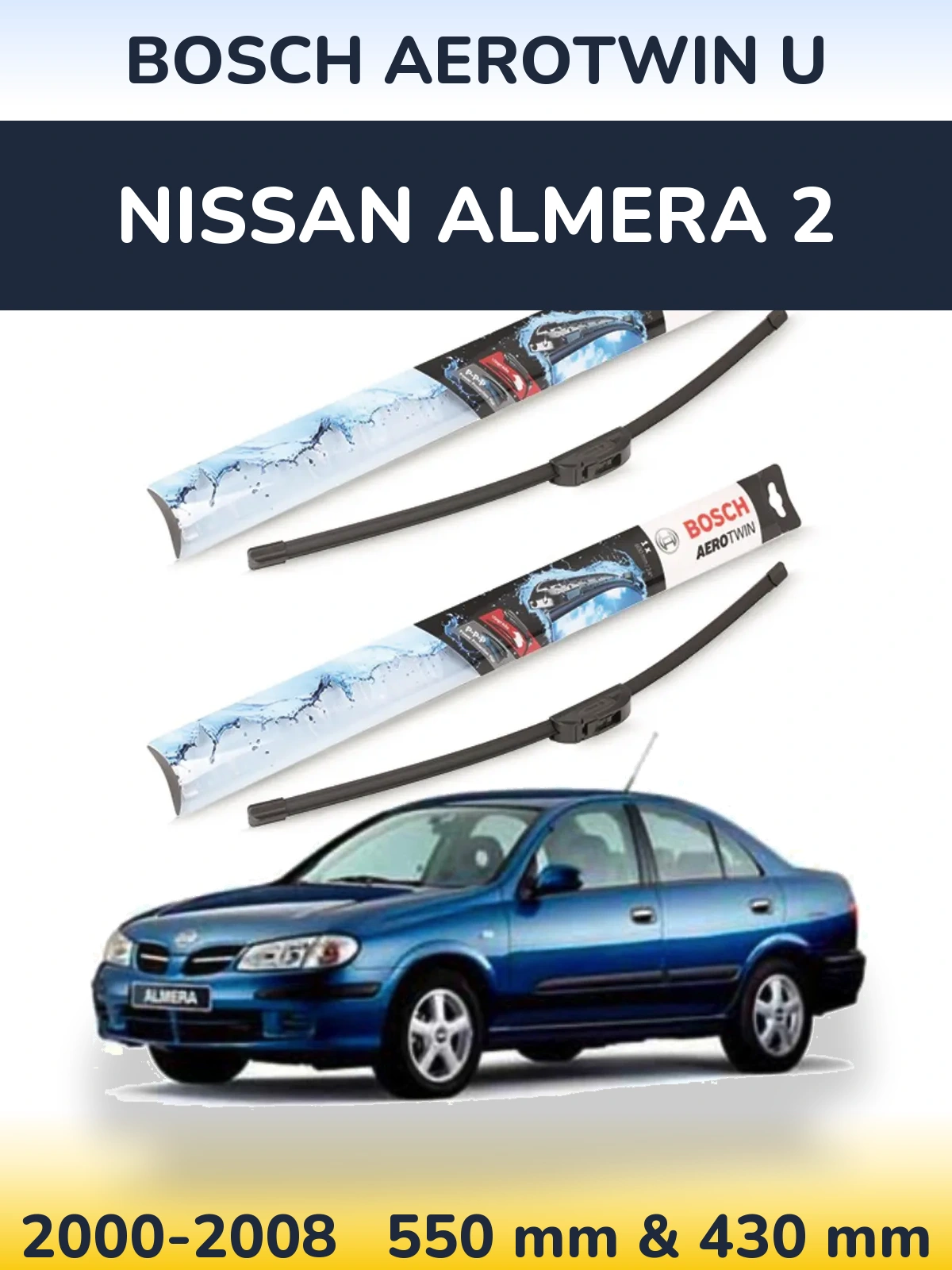 Komplet przednich wycieraczek BOSCH AeroTwin U 550 & 430 mm do Nissan Almera 2 2000-2008