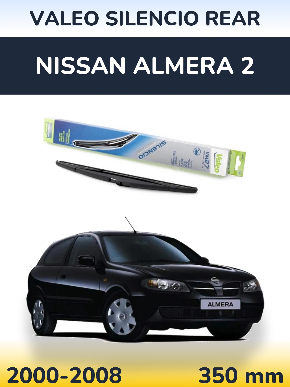 Rear wiper blade Valeo Silencio Rear 350 mm for Nissan Almera 2 2000-2008