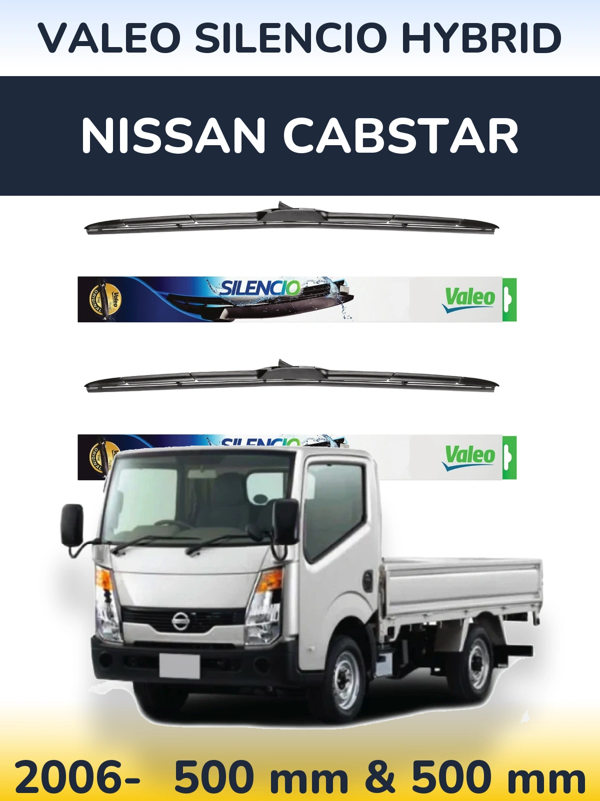 Komplet przednich wycieraczek Valeo Silencio Hybrid 500 & 500 mm do Nissan Cabstar 2006-2026