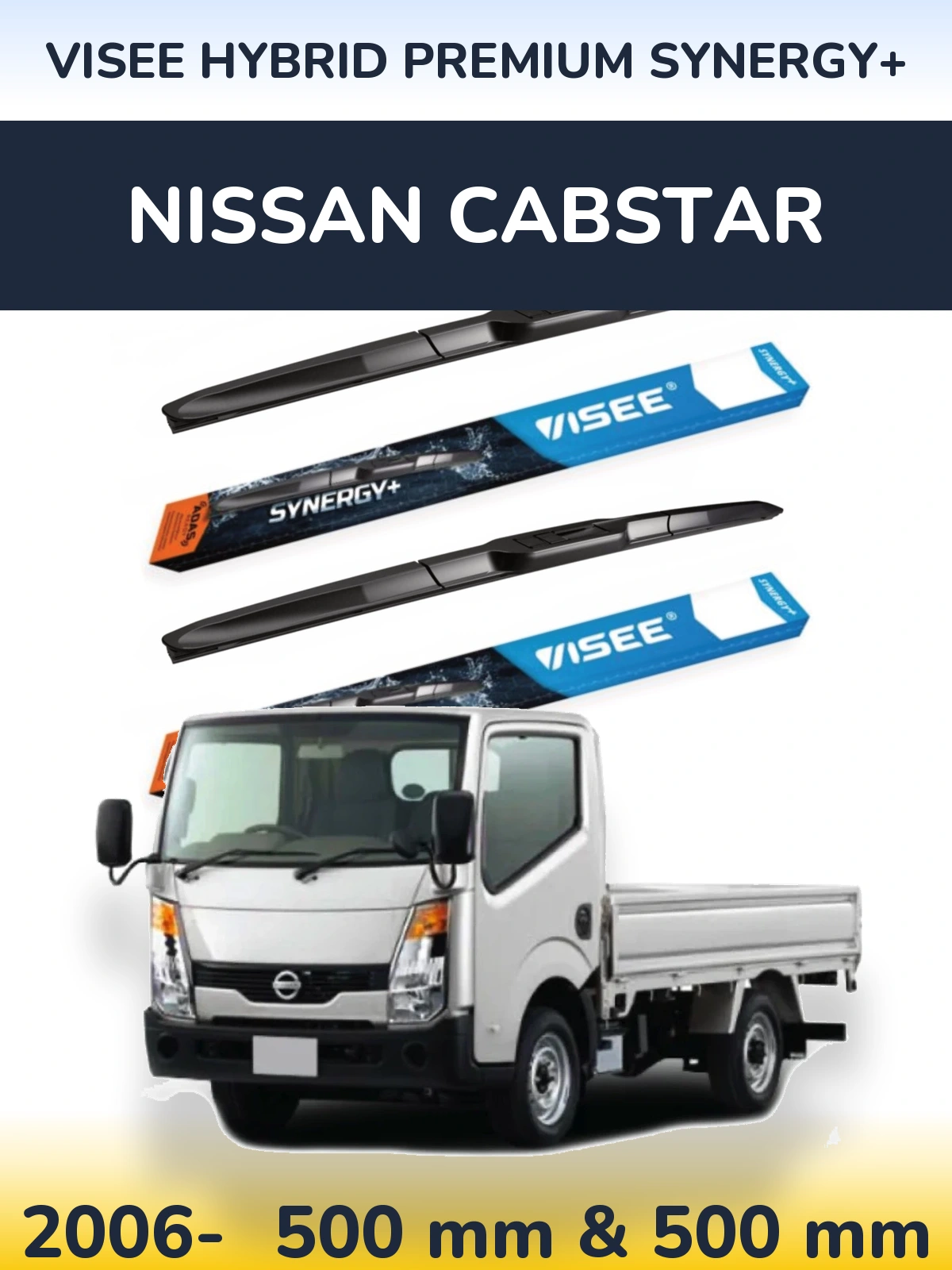 Komplet przednich wycieraczek VISEE HYBRID PREMIUM SYNERGY+ 500 & 500 mm do Nissan Cabstar 2006-2026