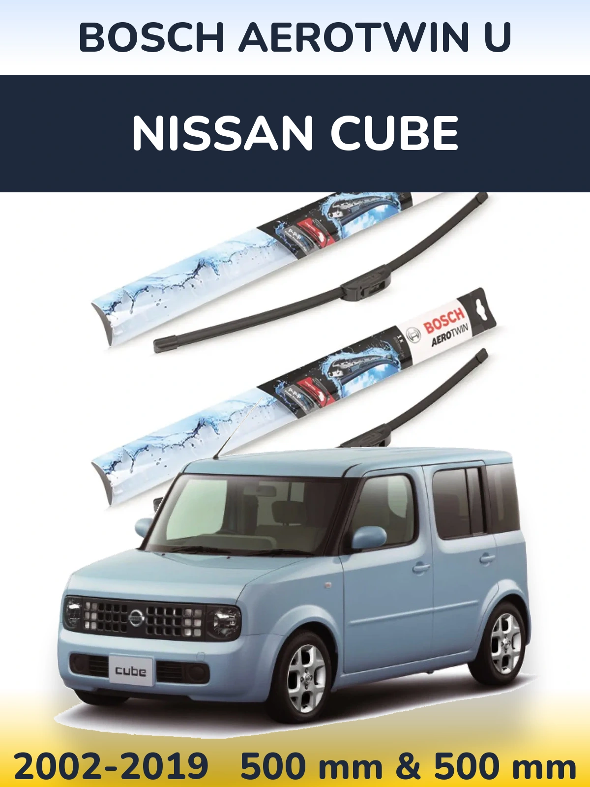 Komplet przednich wycieraczek BOSCH AeroTwin U 500 & 500 mm do Nissan Cube 2002-2019