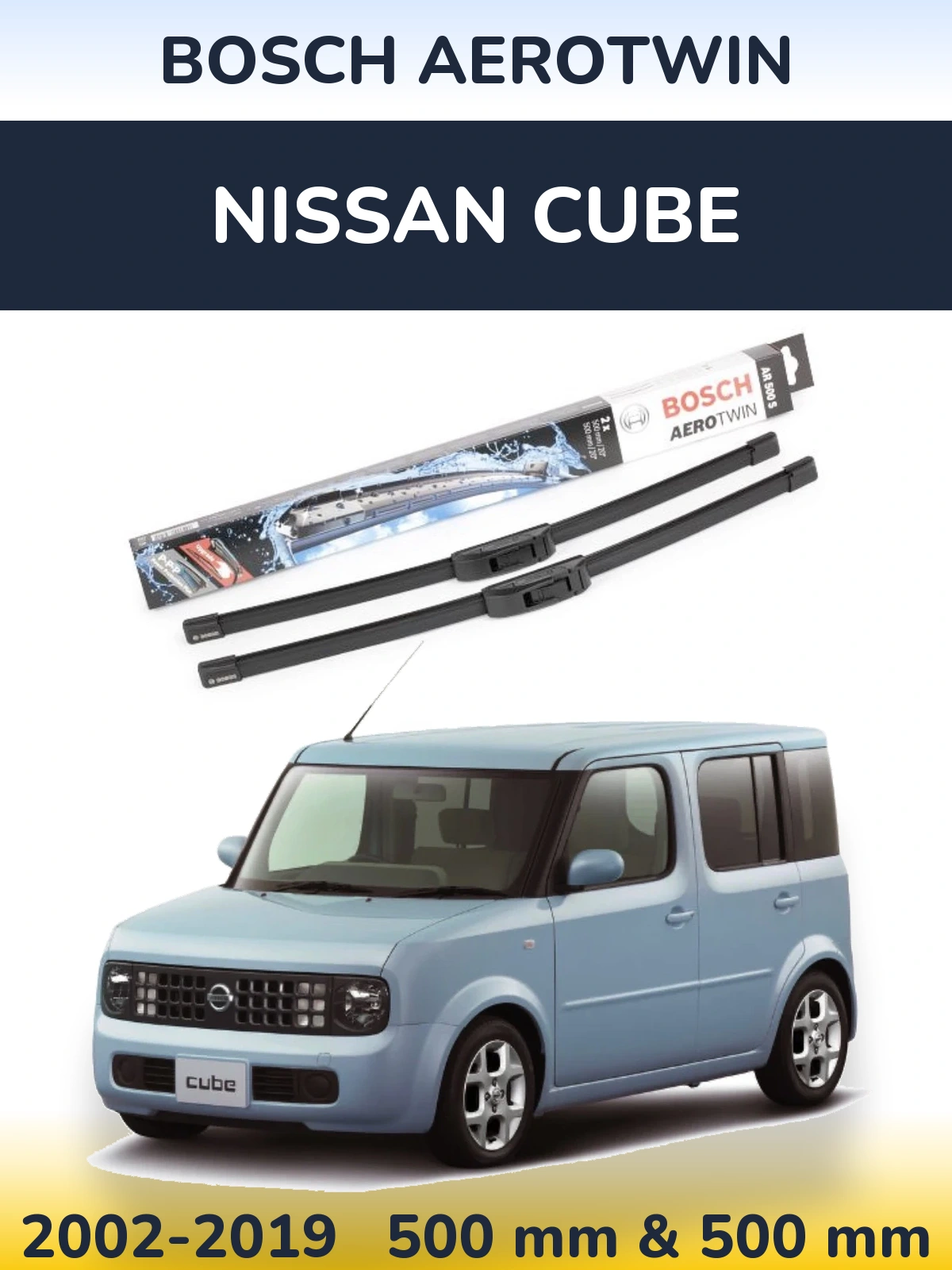 Komplet przednich wycieraczek BOSCH AeroTwin 500 & 500 mm do Nissan Cube 2002-2019