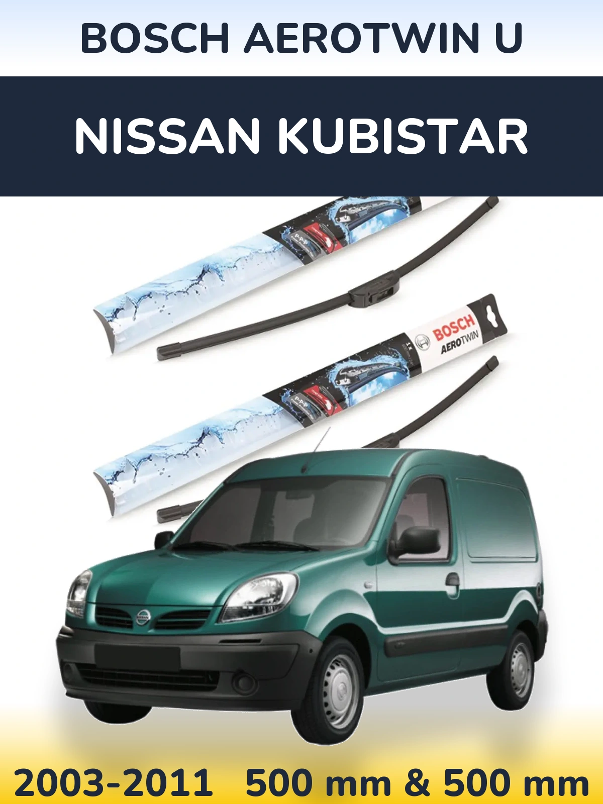 Komplet przednich wycieraczek BOSCH AeroTwin U 500 & 500 mm do Nissan Kubistar 2003-2011