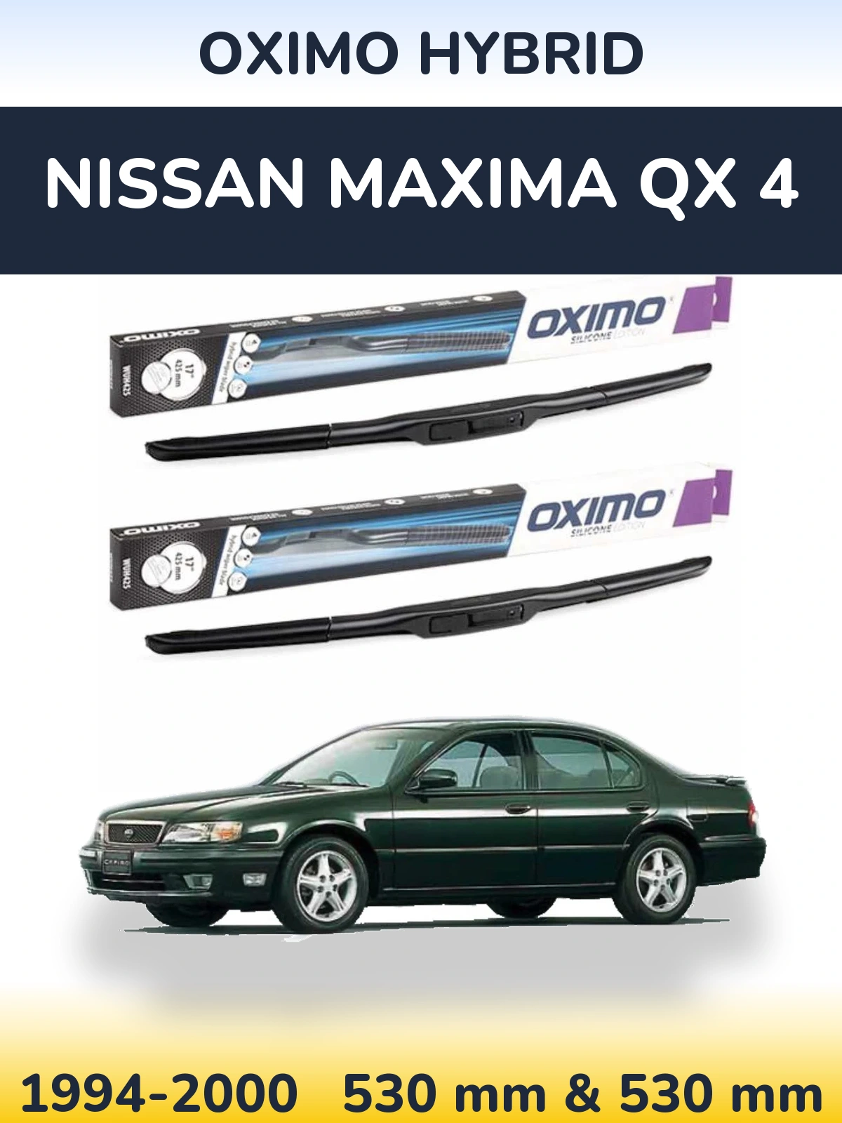 Komplet przednich wycieraczek Oximo Hybrid 530 & 530 mm do Nissan Maxima QX 4 1994-2000