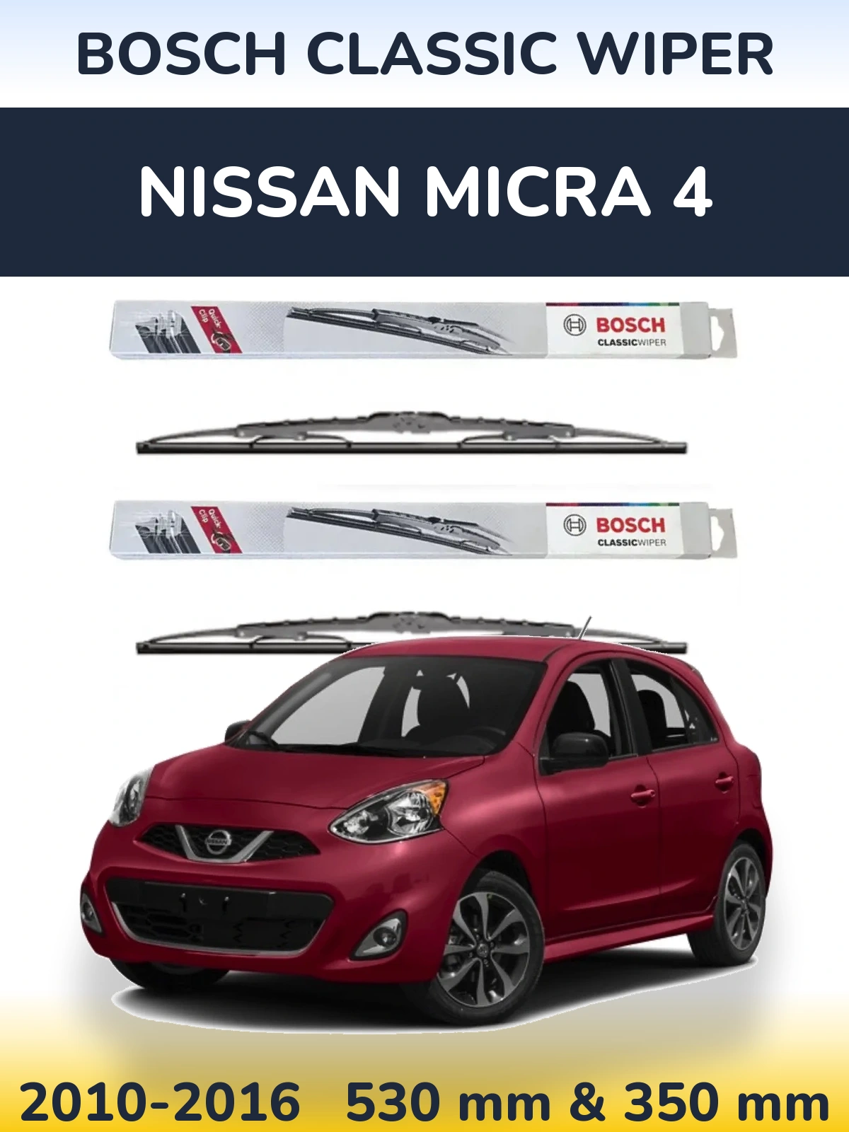 Front wiper blade set BOSCH Classic Wiper 530 & 340 mm for Nissan Micra 4 2010-2016